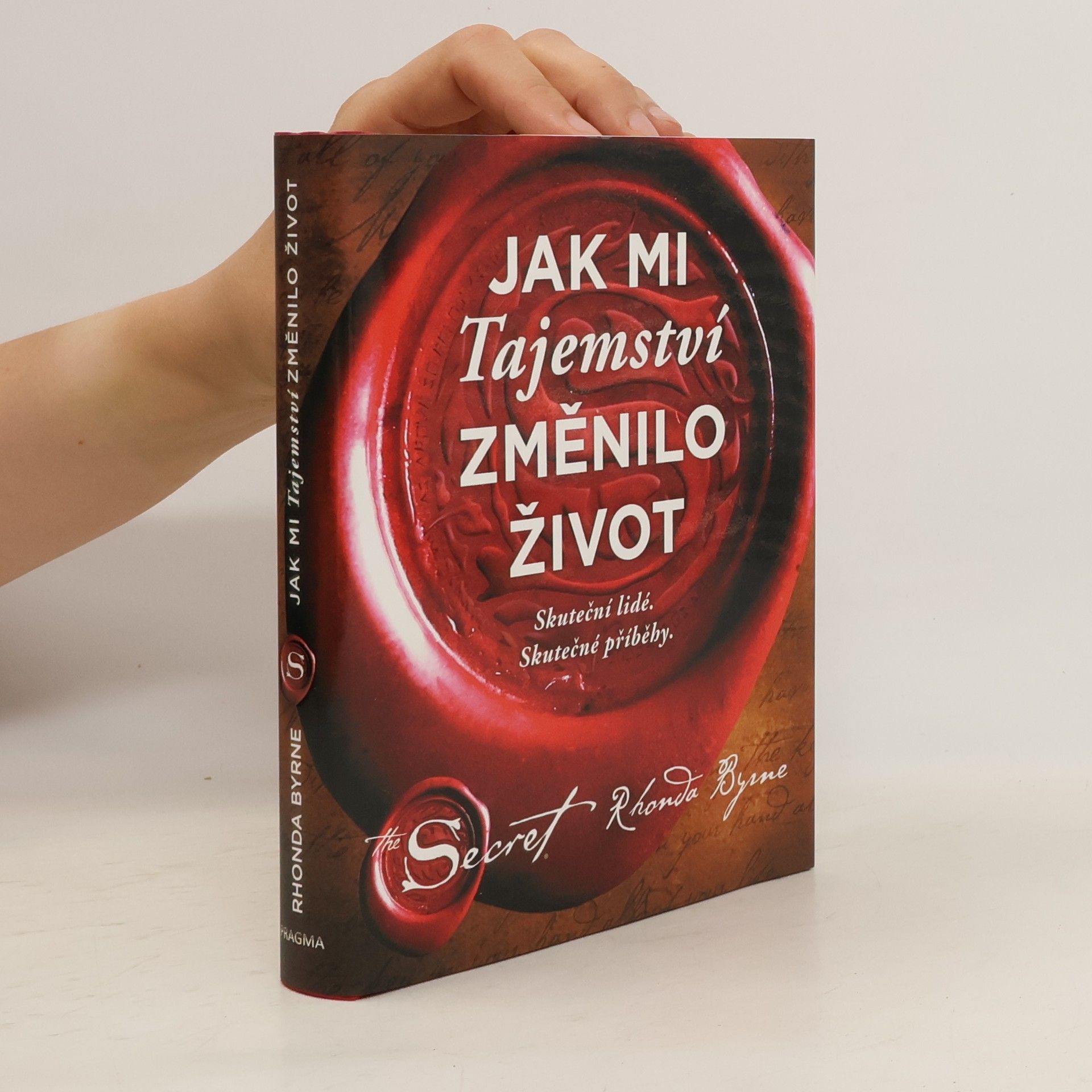 Rhonda Byrne Jak mi Tajemství změnilo život