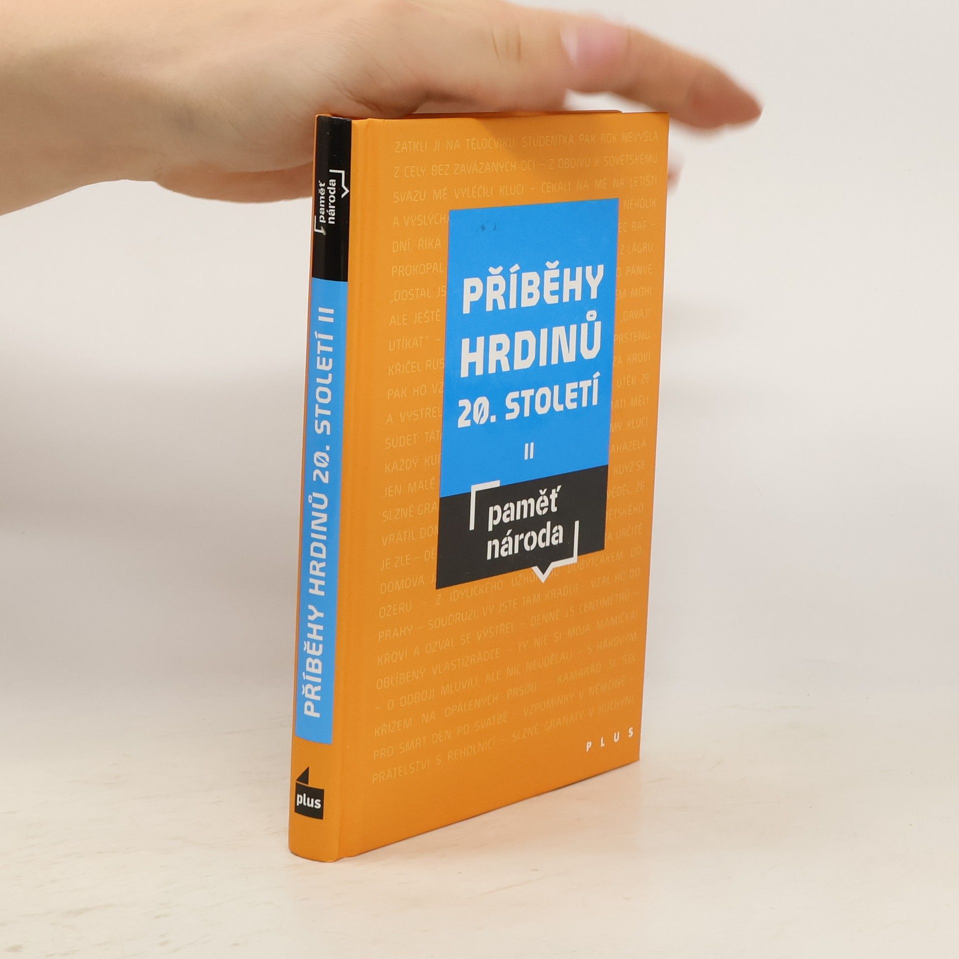 kolektiv Příběhy hrdinů 20. století II : paměť národa