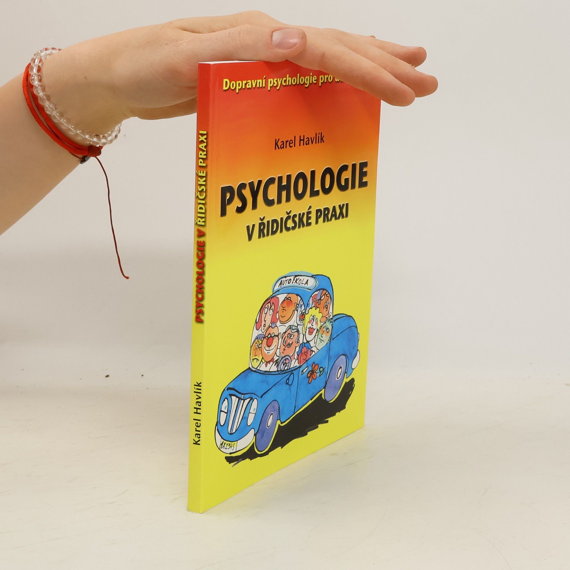 Karel Havlík Psychologie v řidičské praxi