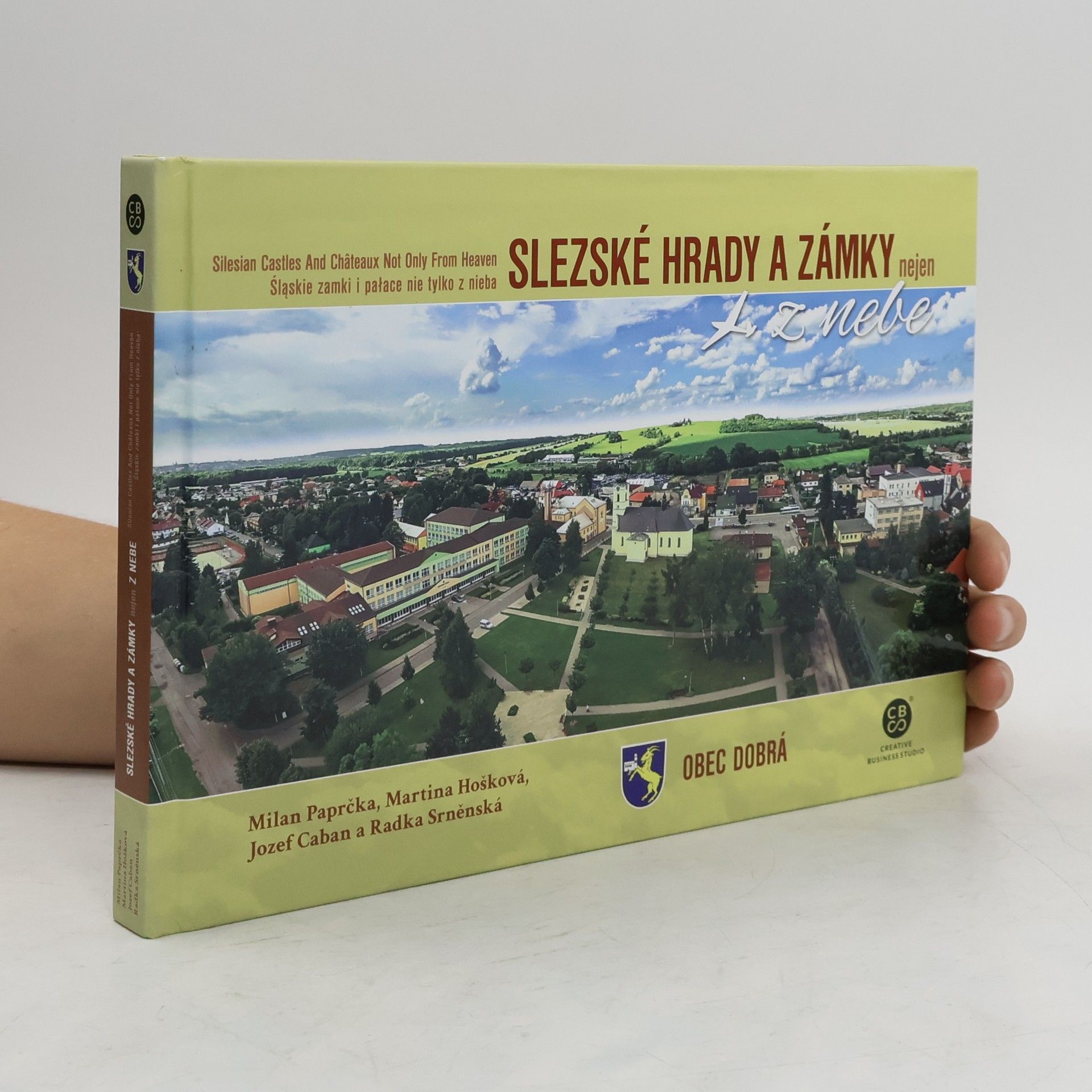 AA.VV. Slezské hrady a zámky z nebe. Silesian castles and châteaux from heaven. Śląskie zamki i pałace z nieba