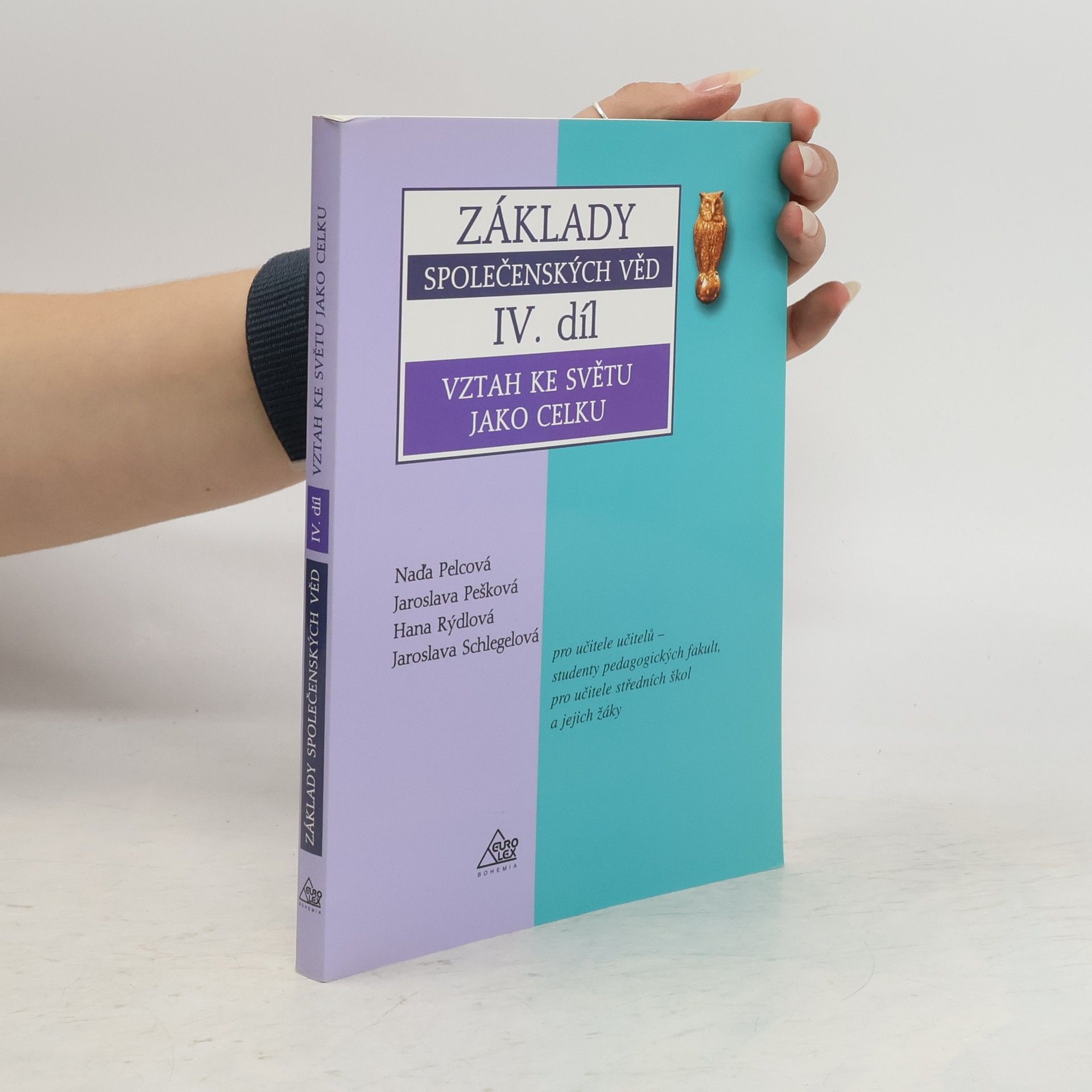 Základy společenských věd IV. díl. Vztah ke světu jako celku