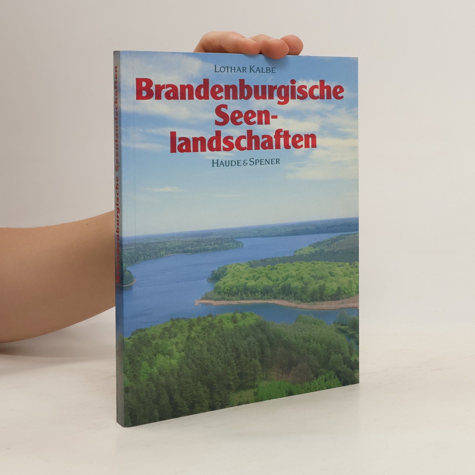 Lothar Kalbe Brandenburgische Seenlandschaften
