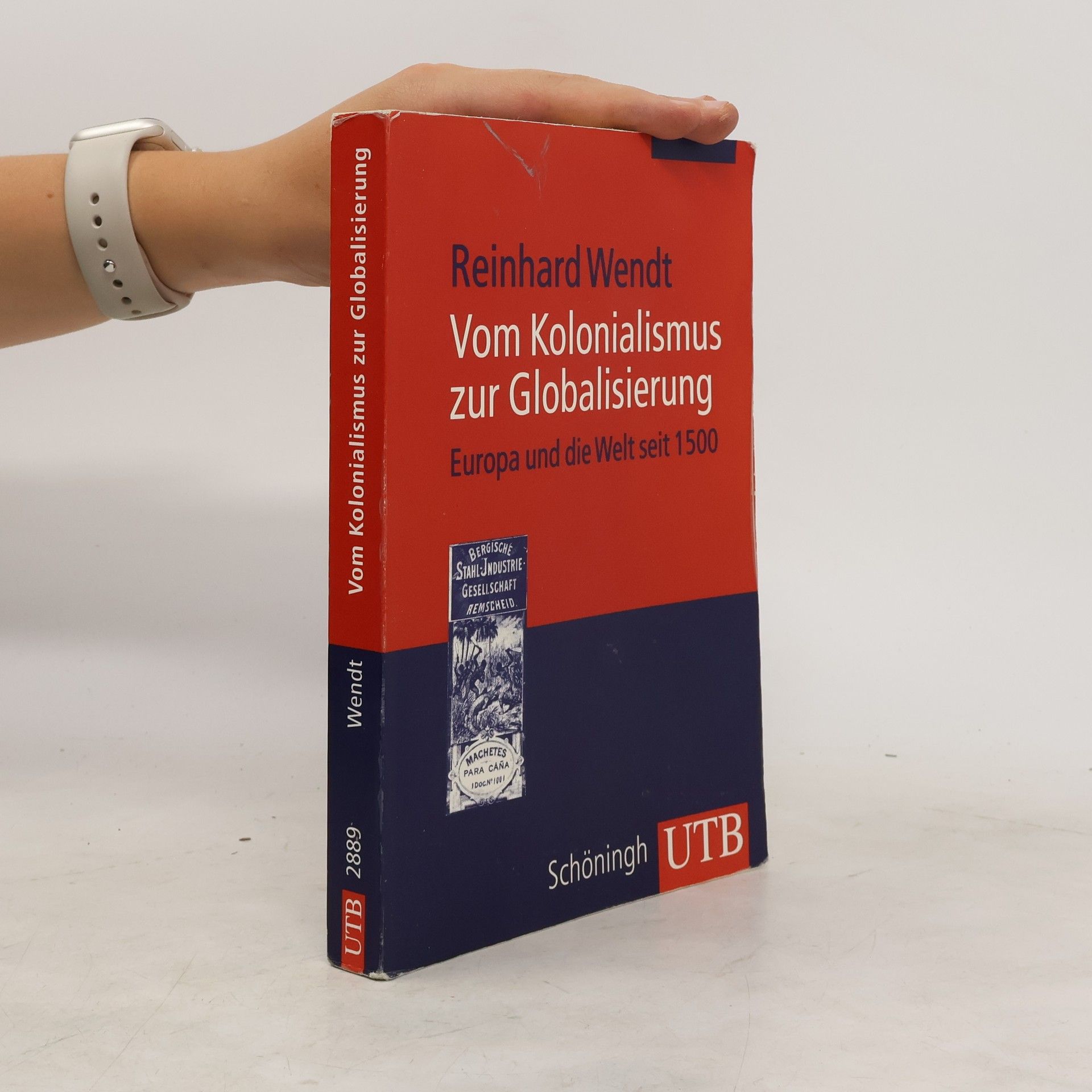 Reinhard Wendt Vom Kolonialismus zur Globalisierung