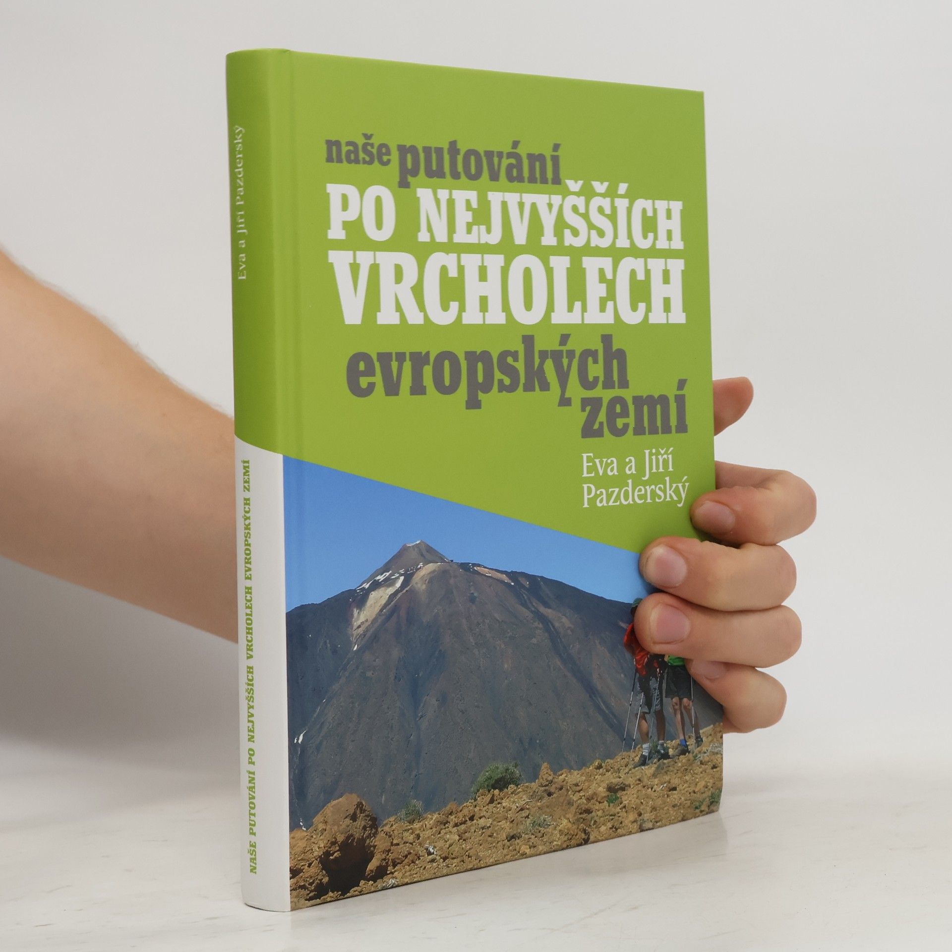 Jiří Pazderský Naše putování po nejvyšších vrcholech evropských zemí