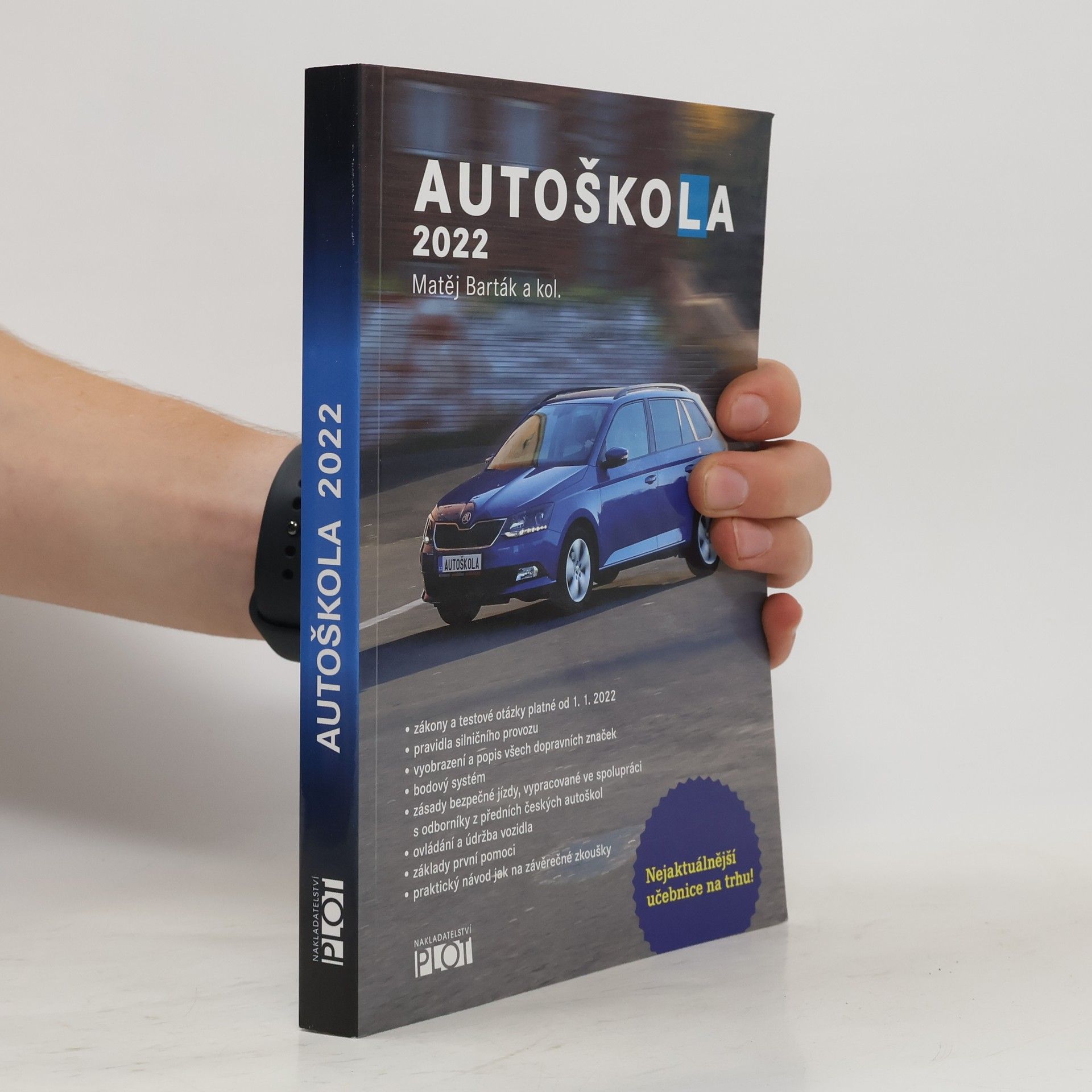 Matěj Barták Autoškola 2022. Značky, pravidla a testy platné od 1.1.2022