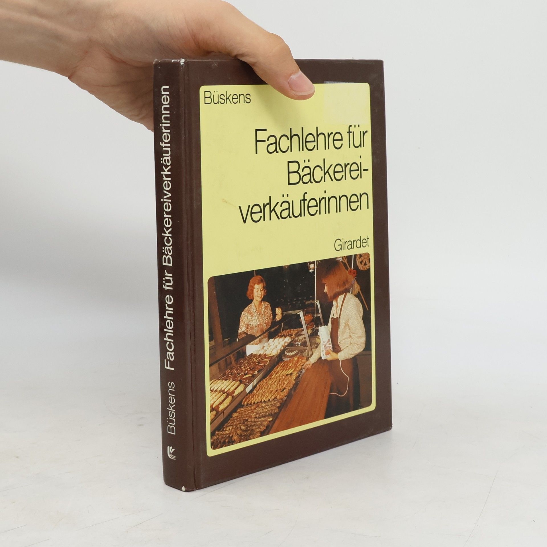 Heinrich Büskens Fachlehre für Bäckereiverkäuferinnen