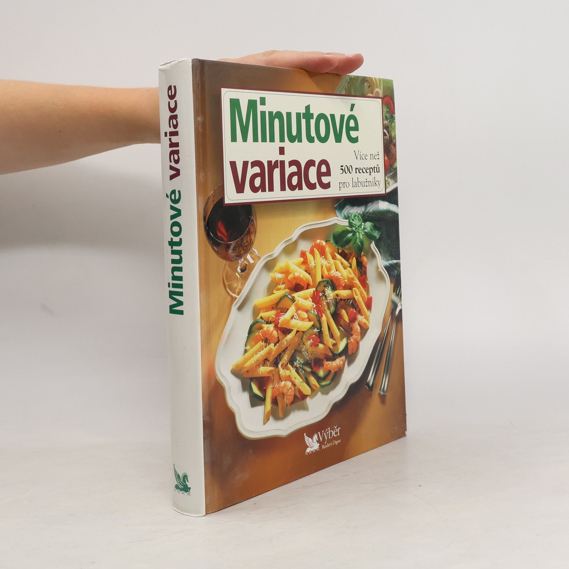 Kolektív autorov Minutové variace. Více než 500 receptů pro labužníky