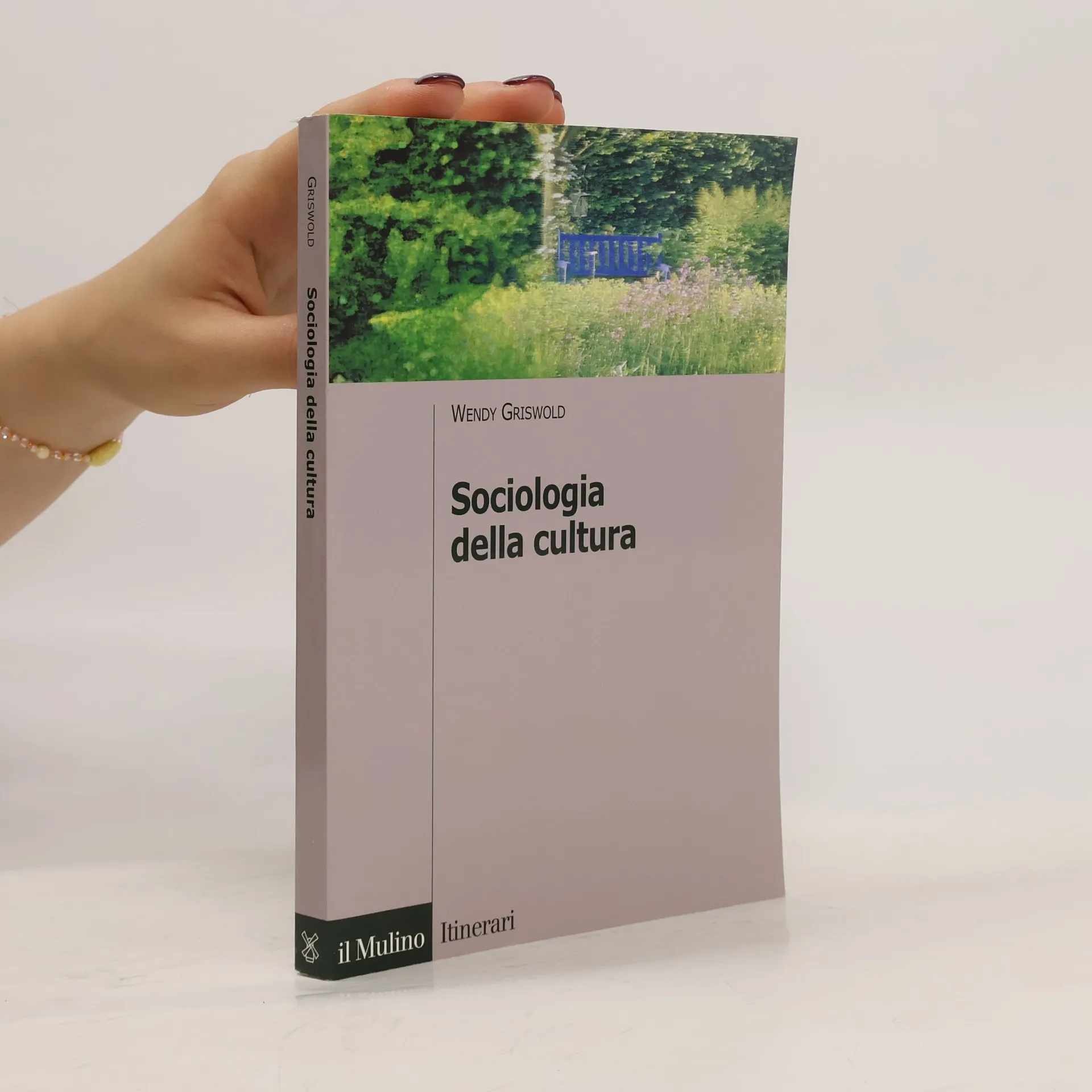 Sociologia della cultura | Wendy Griswold | Libro