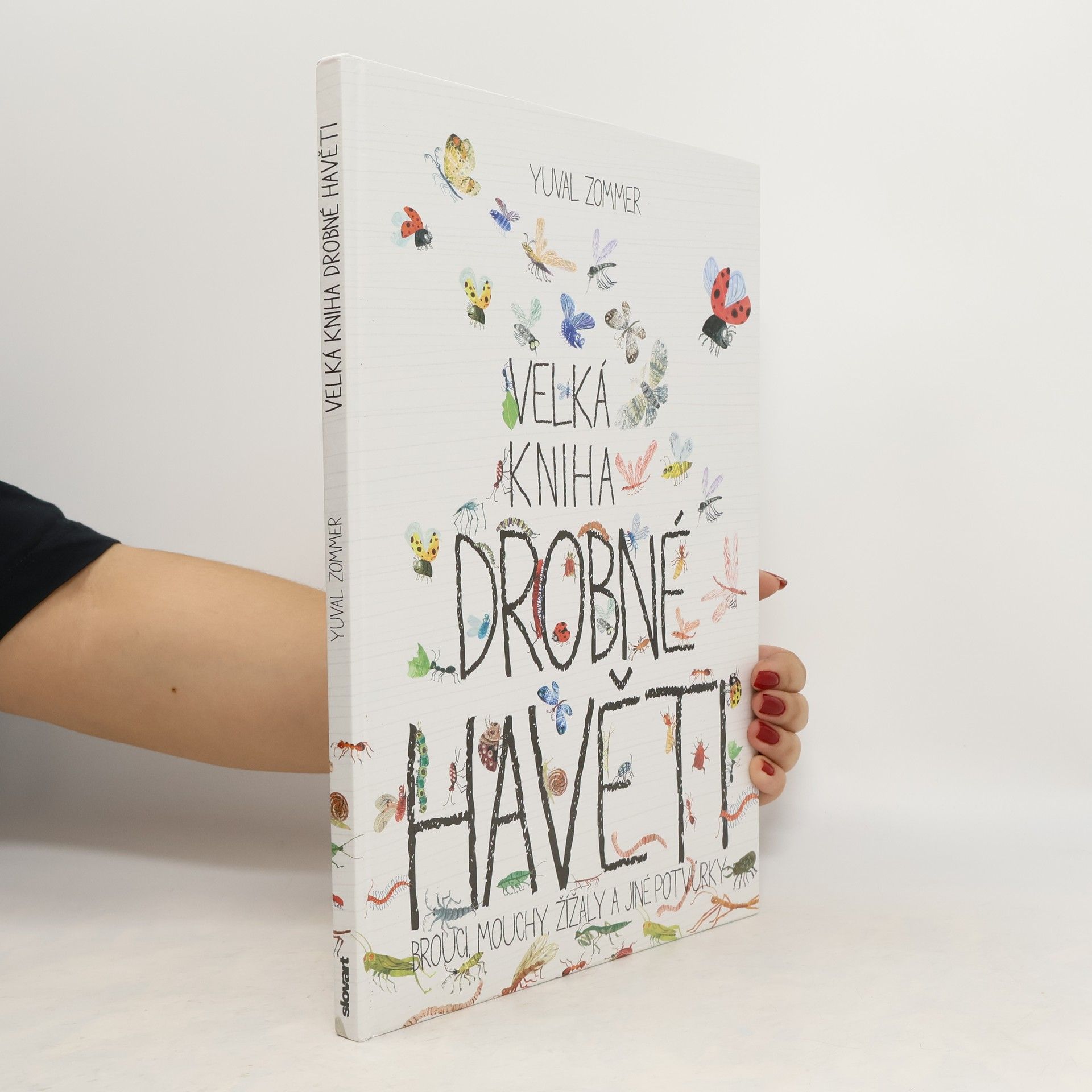 Yuval Zommer Velká kniha drobné havěti. Brouci, mouchy, žížaly a jiné potvůrky