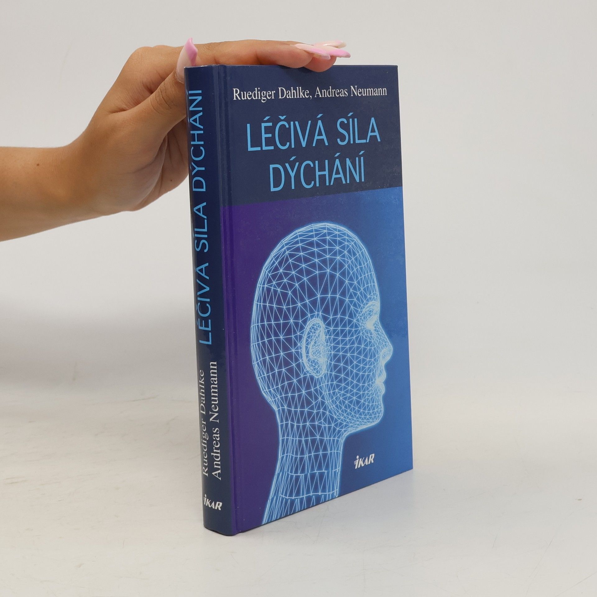 Ruediger Dahlke Léčivá síla dýchání