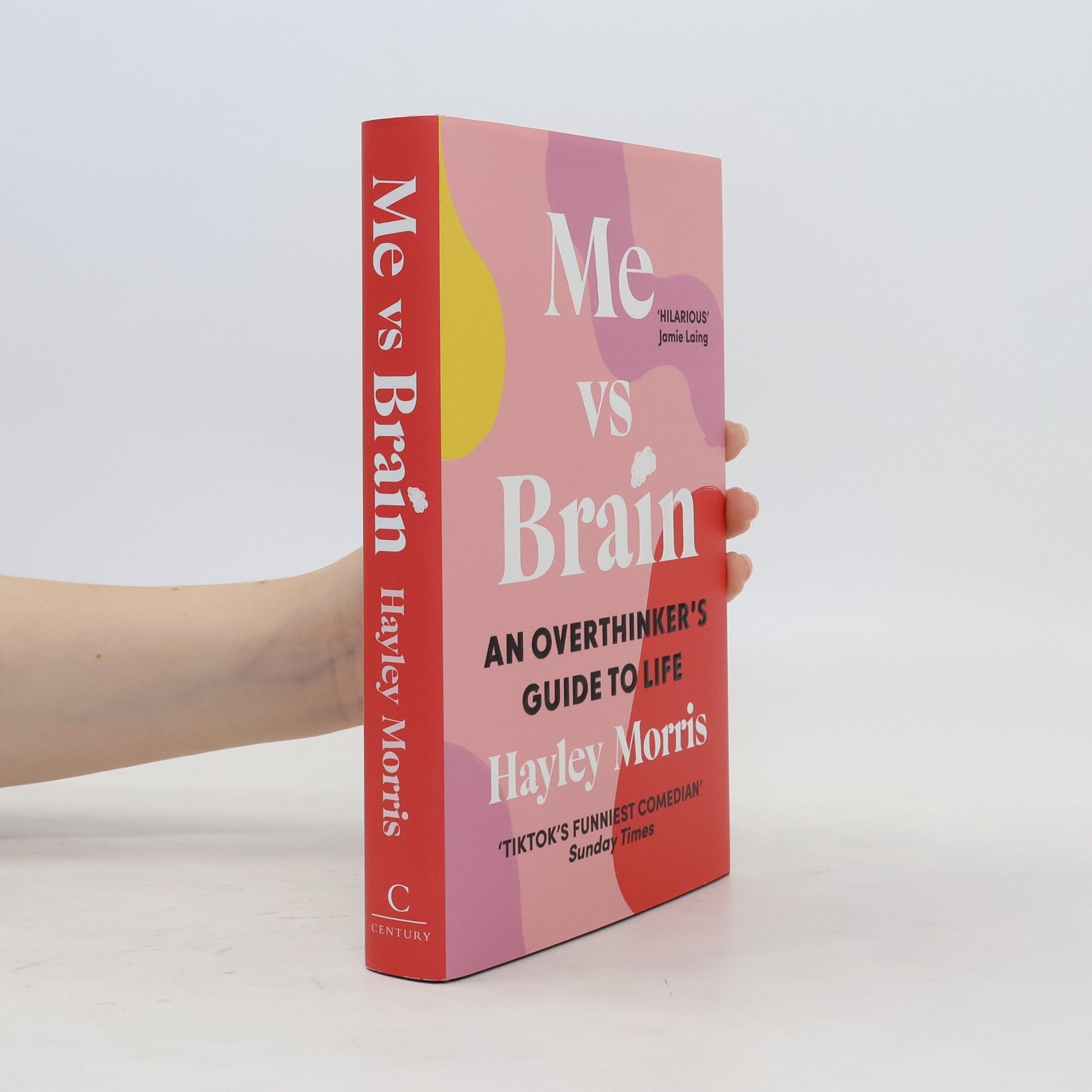Hayley Morris Me vs brain: An Overthinker's Guide to Life