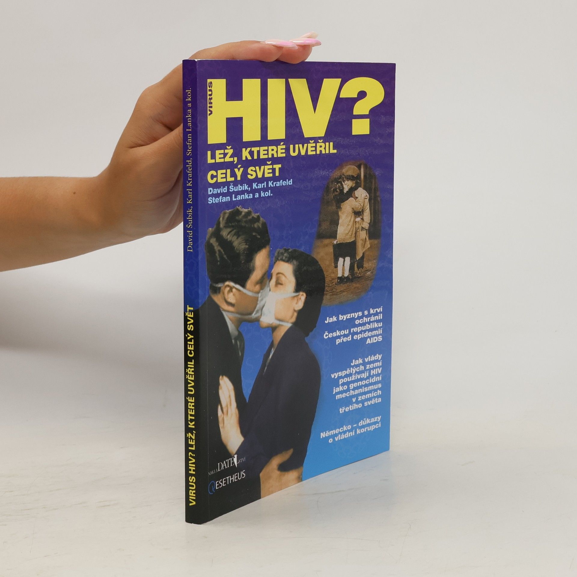 Karl Krafeld Virus HIV? Lež, které uvěřil celý svět