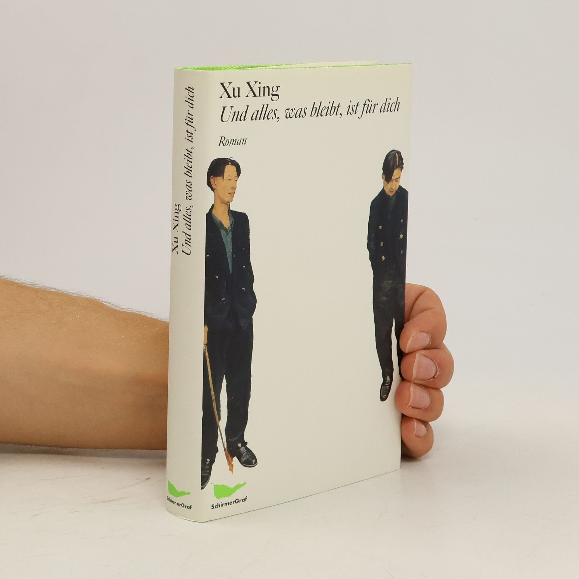 Xu Xing Und alles, was bleibt, ist für dich