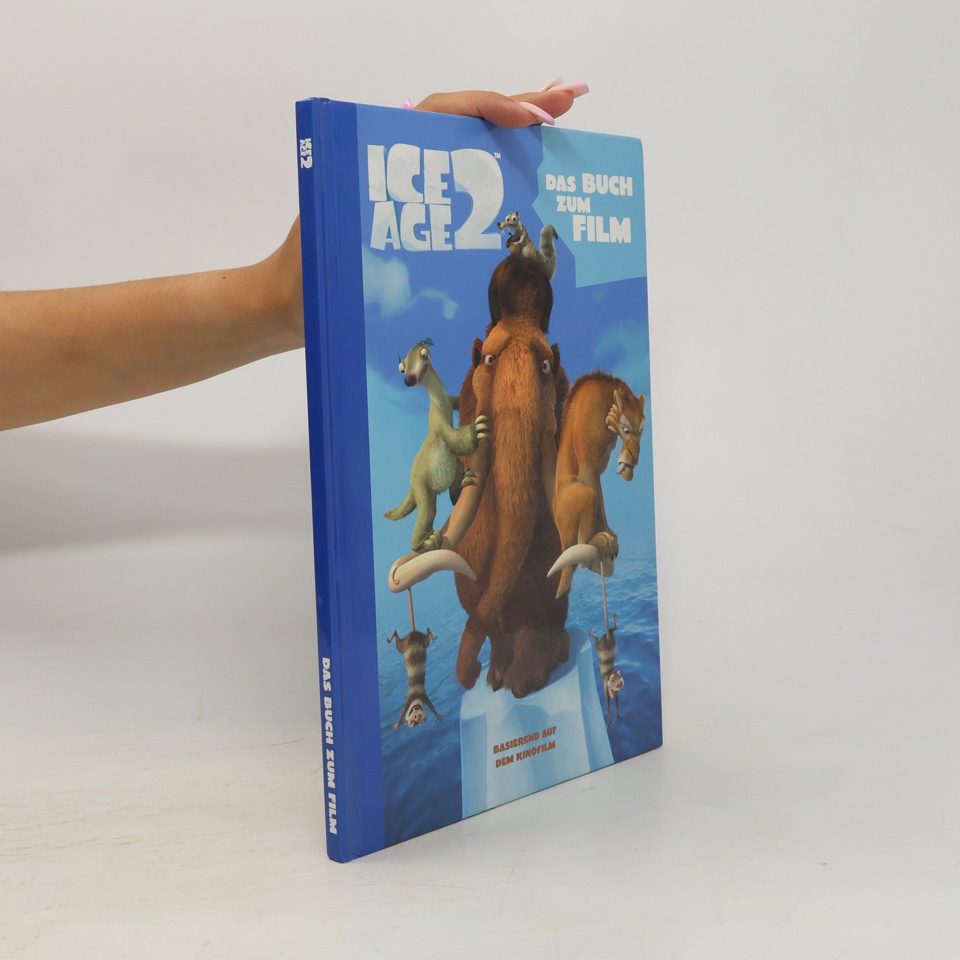 Autorenkollektiv Ice Age 2. Das Buch zum Film