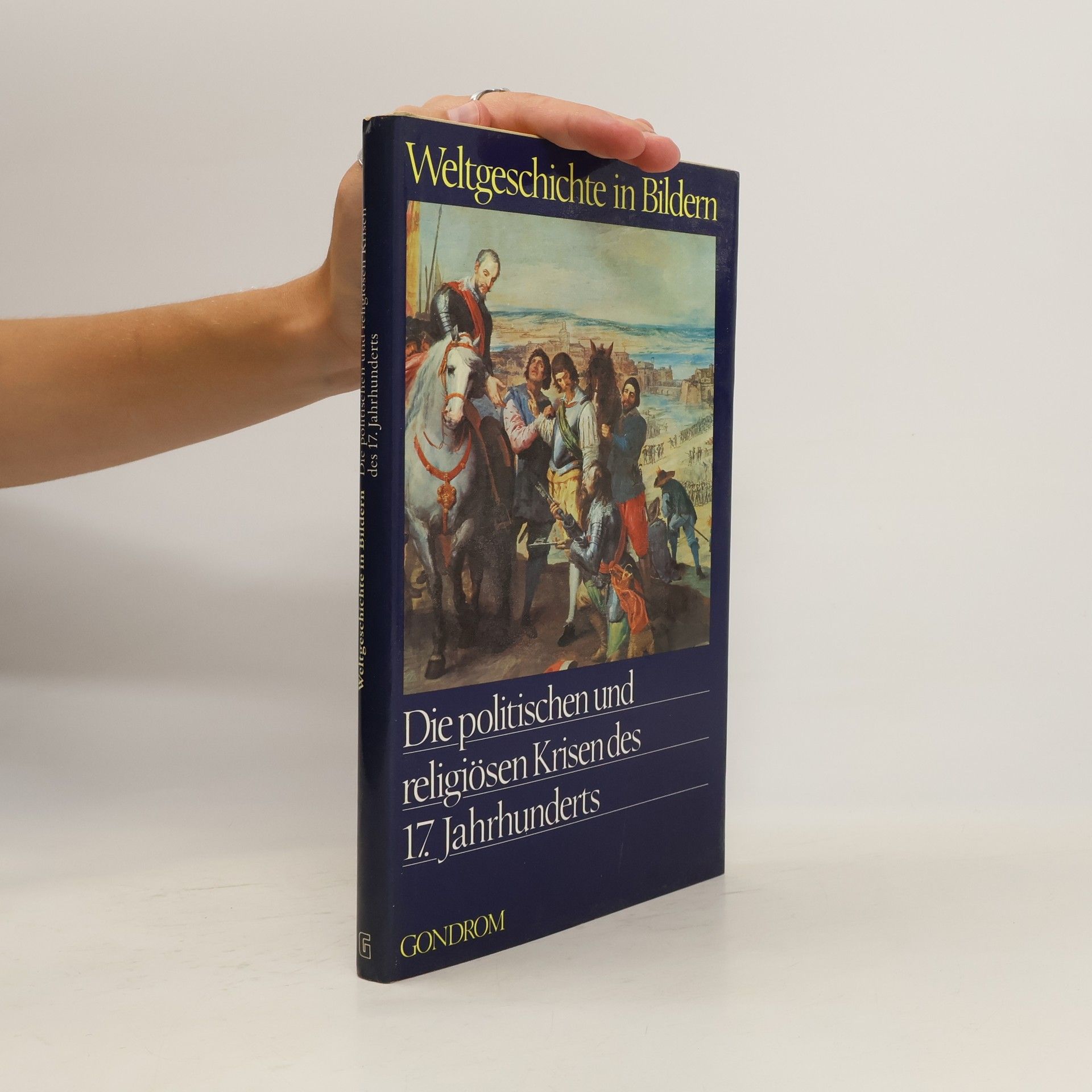 Claude Schaeffner Die politischen und religiösen Krisen des 17. [siebzehnten] Jahrhunderts
