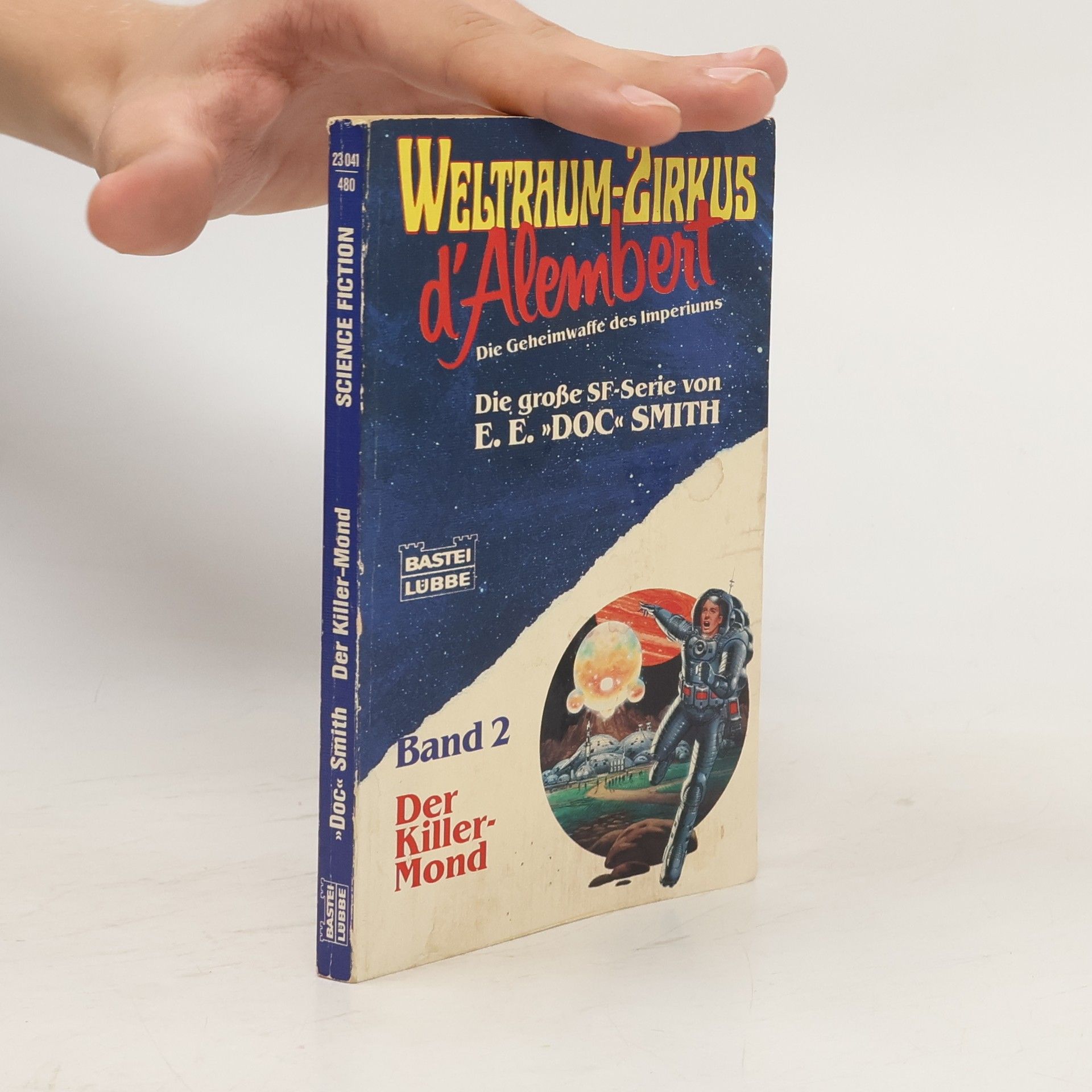 Edward E. Smith Weltraumzirkus d' Alembert 2, Der Killer-Mond. Science Fiction Abenteuer