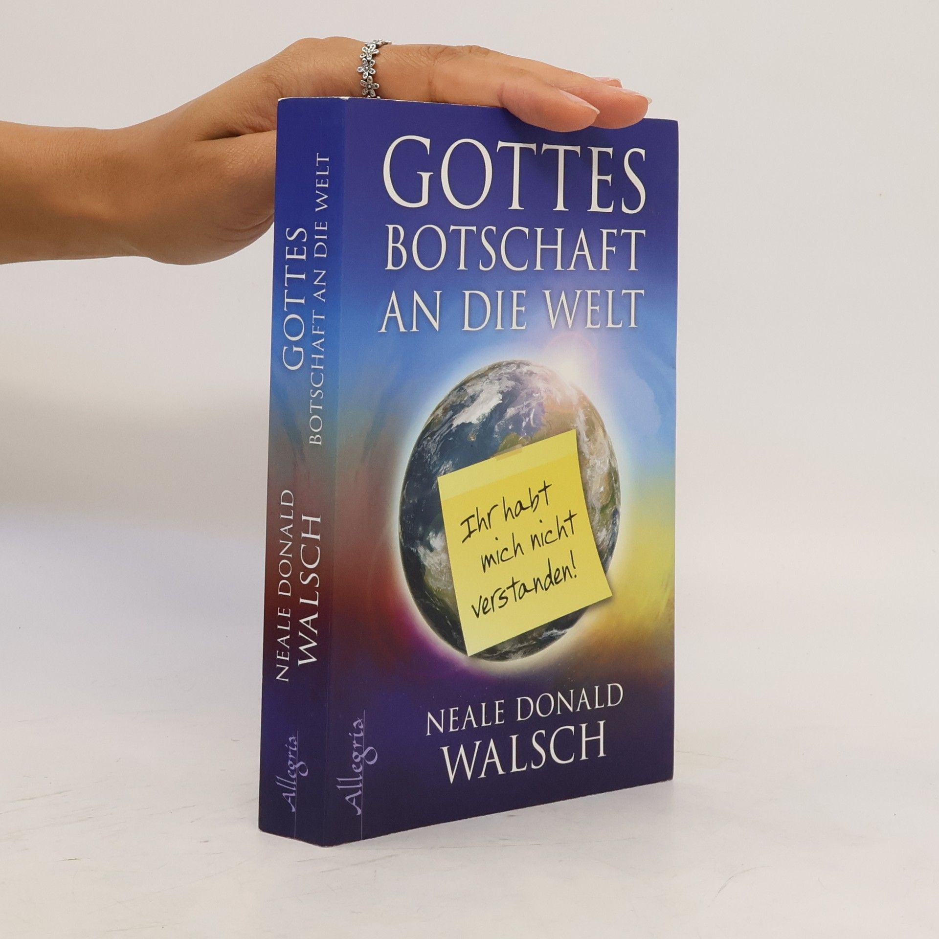 Neale Donald Walsch Gottes Botschaft an die Welt