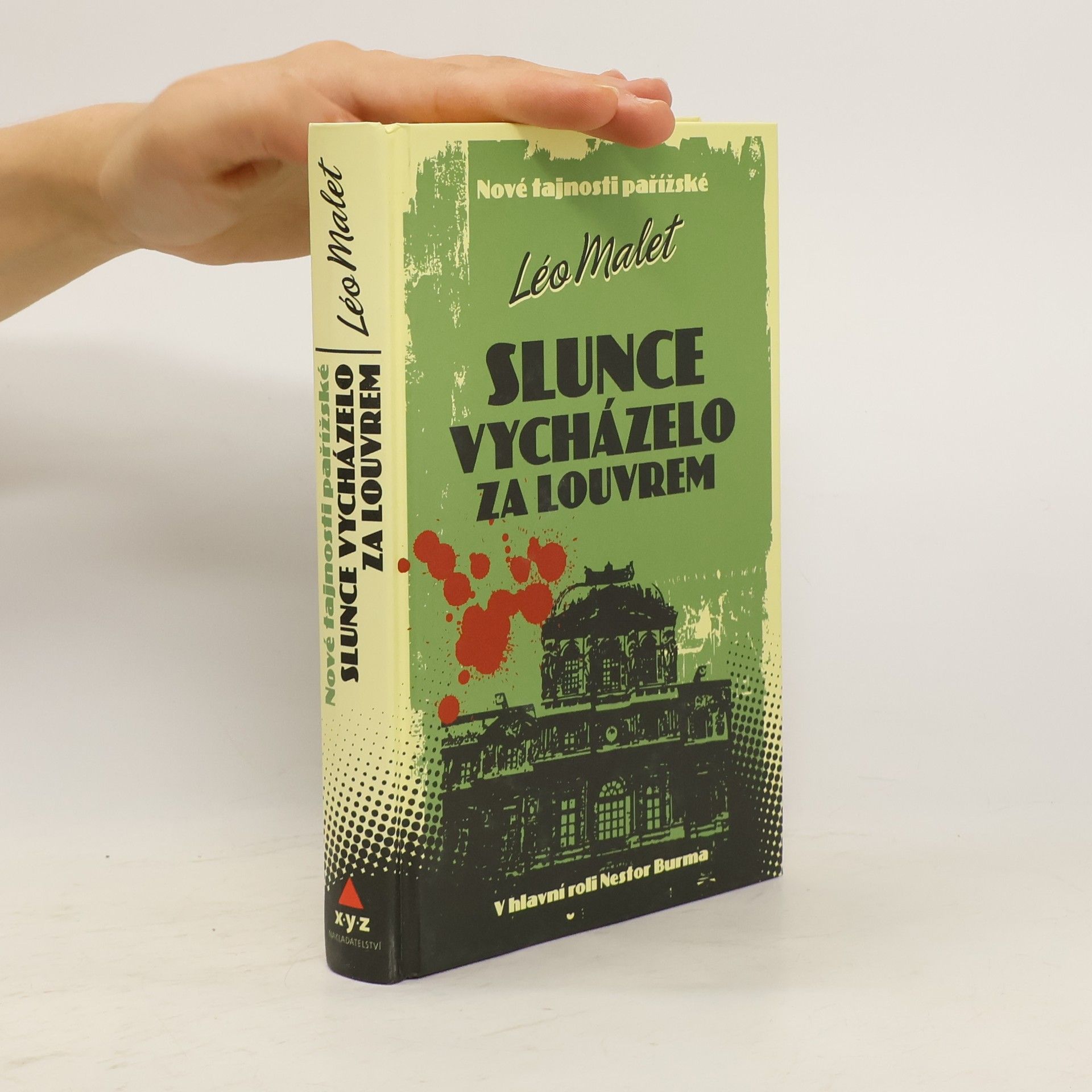 Léo Malet Slunce vycházelo za Louvrem
