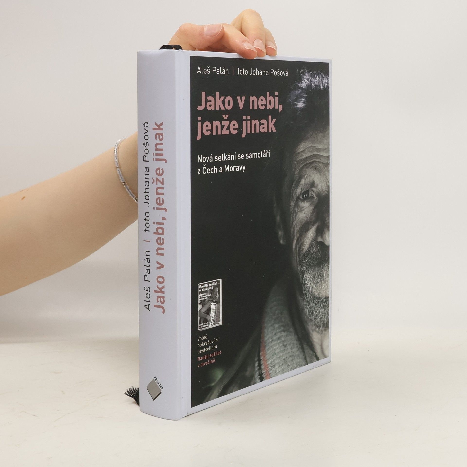Johana Pošová Jako v nebi, jenže jinak. Nová setkání se samotáři z Čech a Moravy