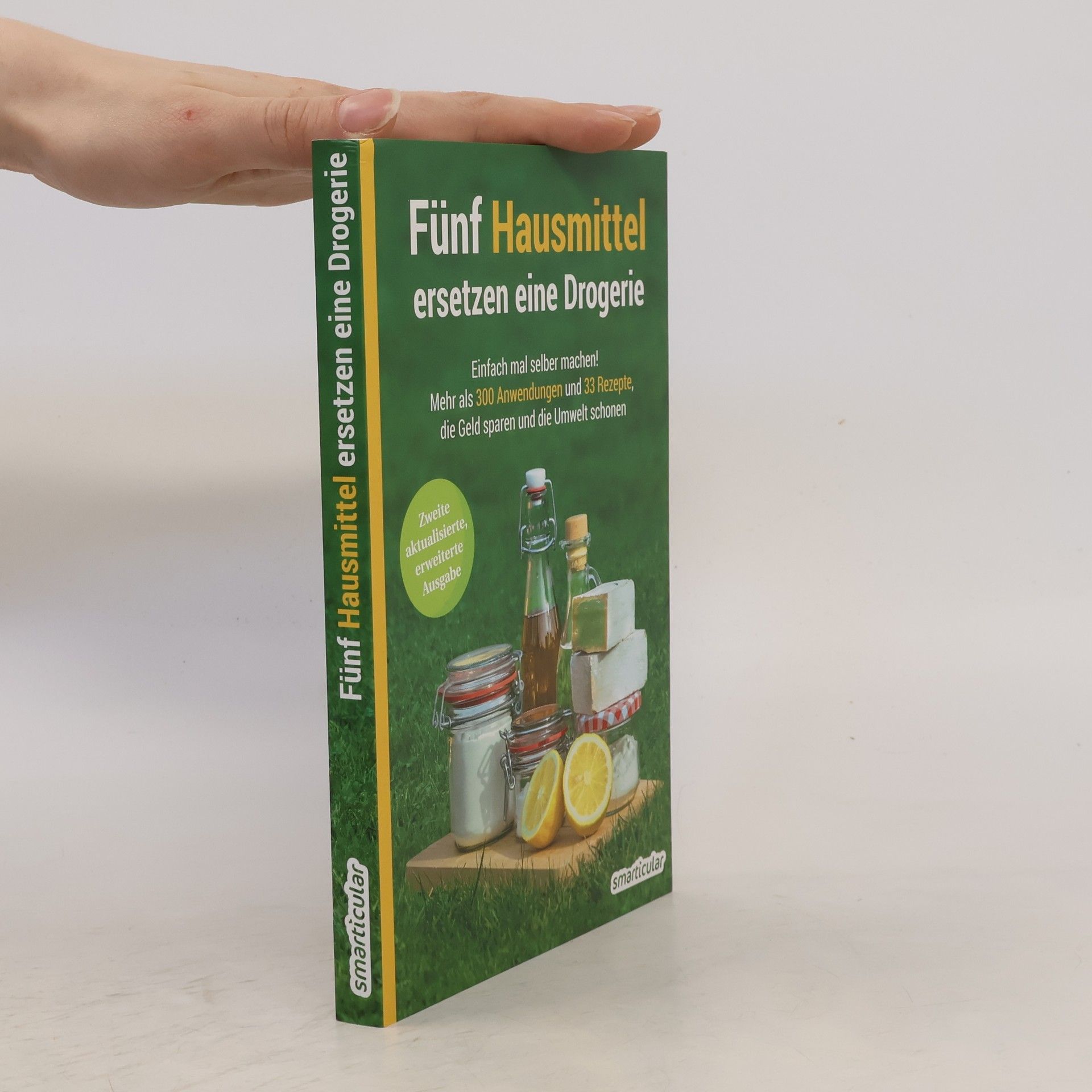 Autorenkollektiv Fünf Hausmittel ersetzen eine Drogerie