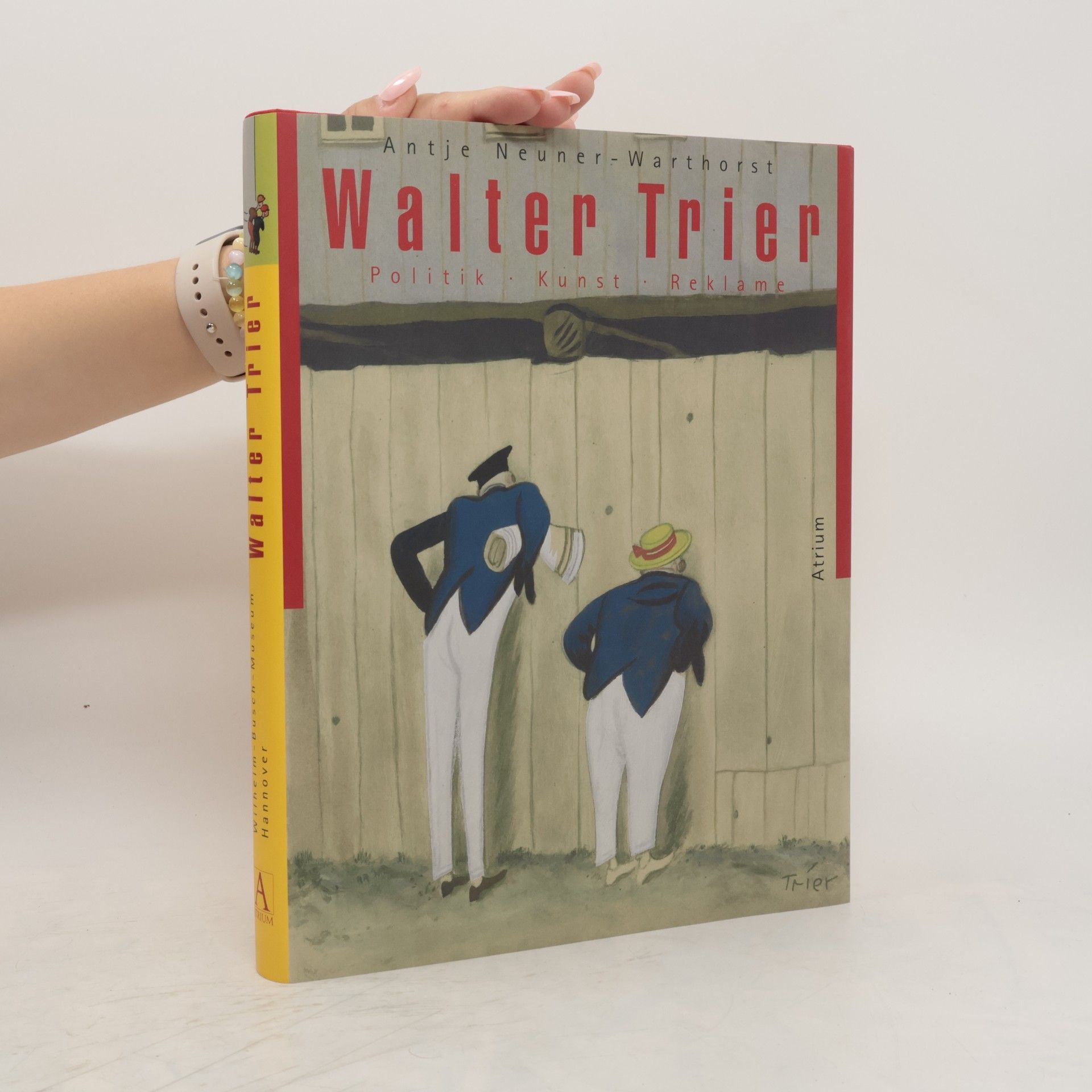 Antje M. Warthorst Walter Trier - Politik, Kunst, Reklame