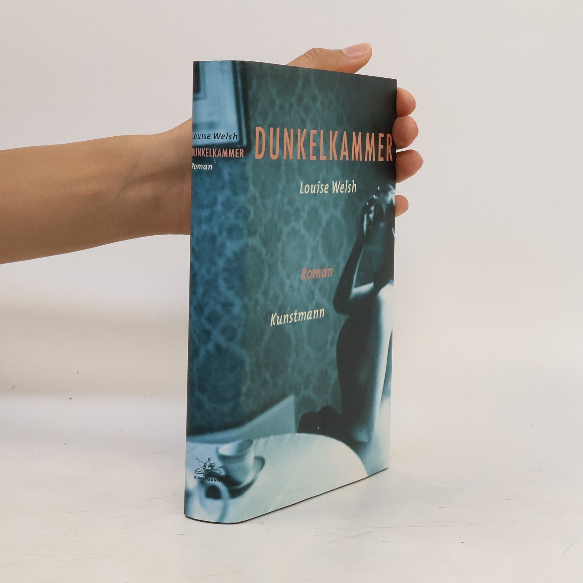 Louise Welsh Dunkelkammer