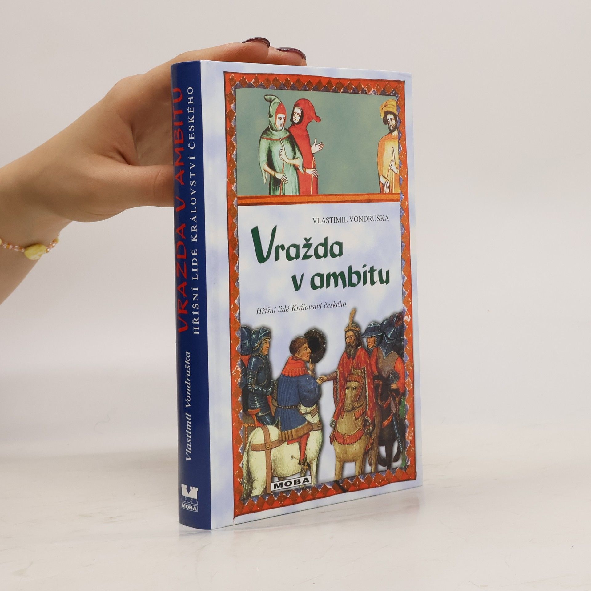 Vlastimil Vondruška Vražda v ambitu. Hříšní lidé Království českého