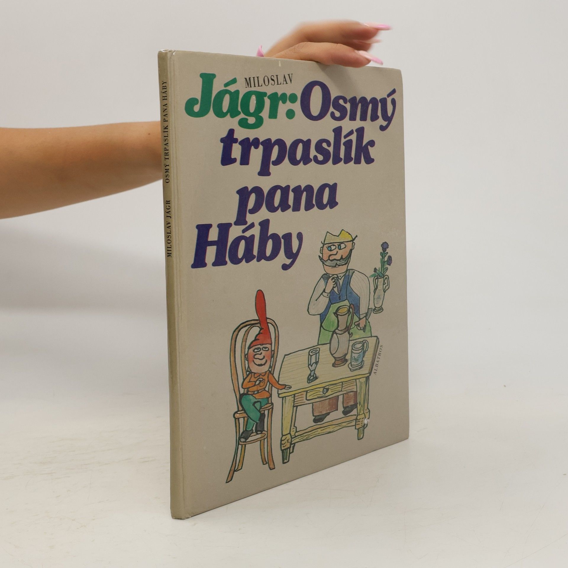 Miloslav Jágr Osmý trpaslík pana Háby