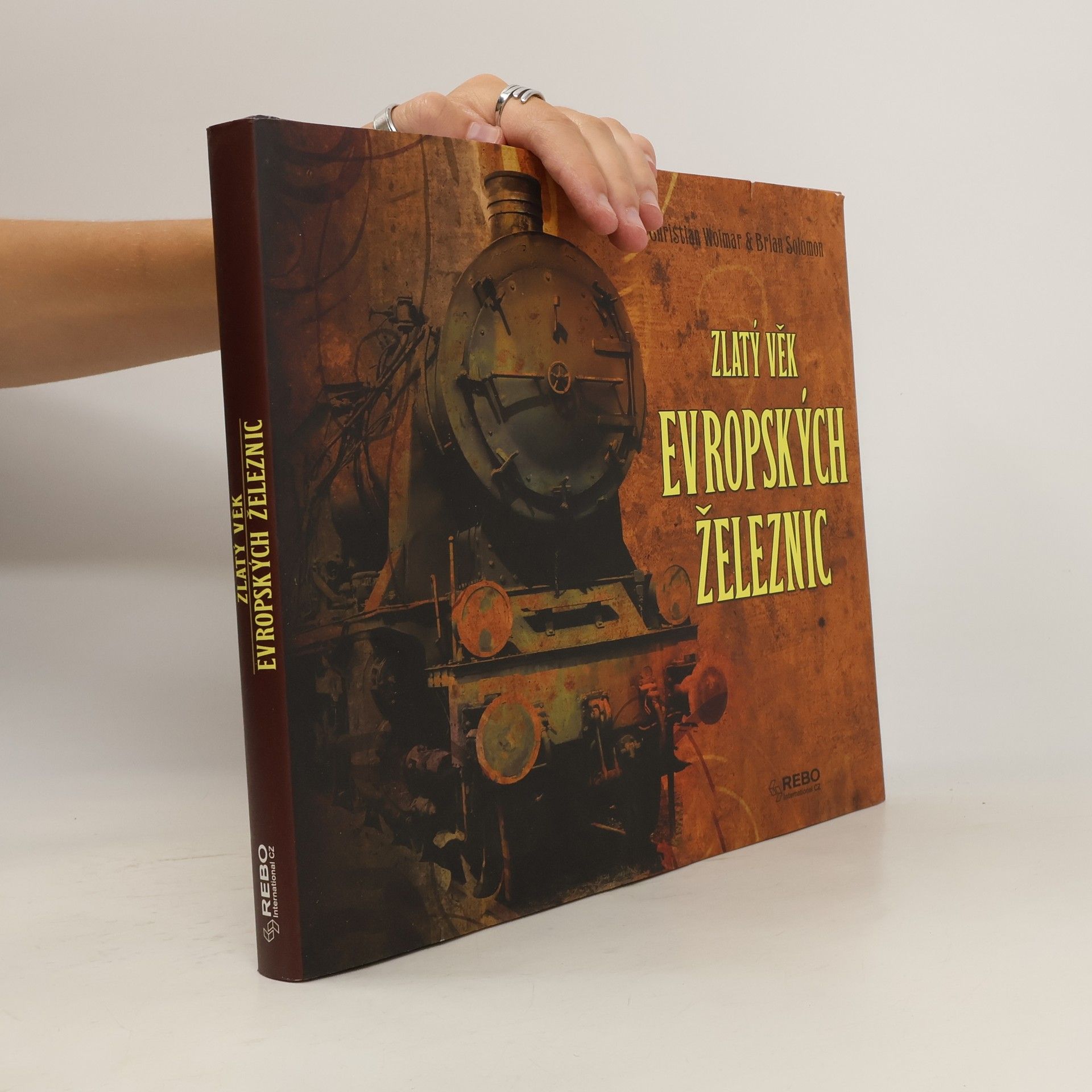 Christian Wolmar Zlatý věk evropských železnic