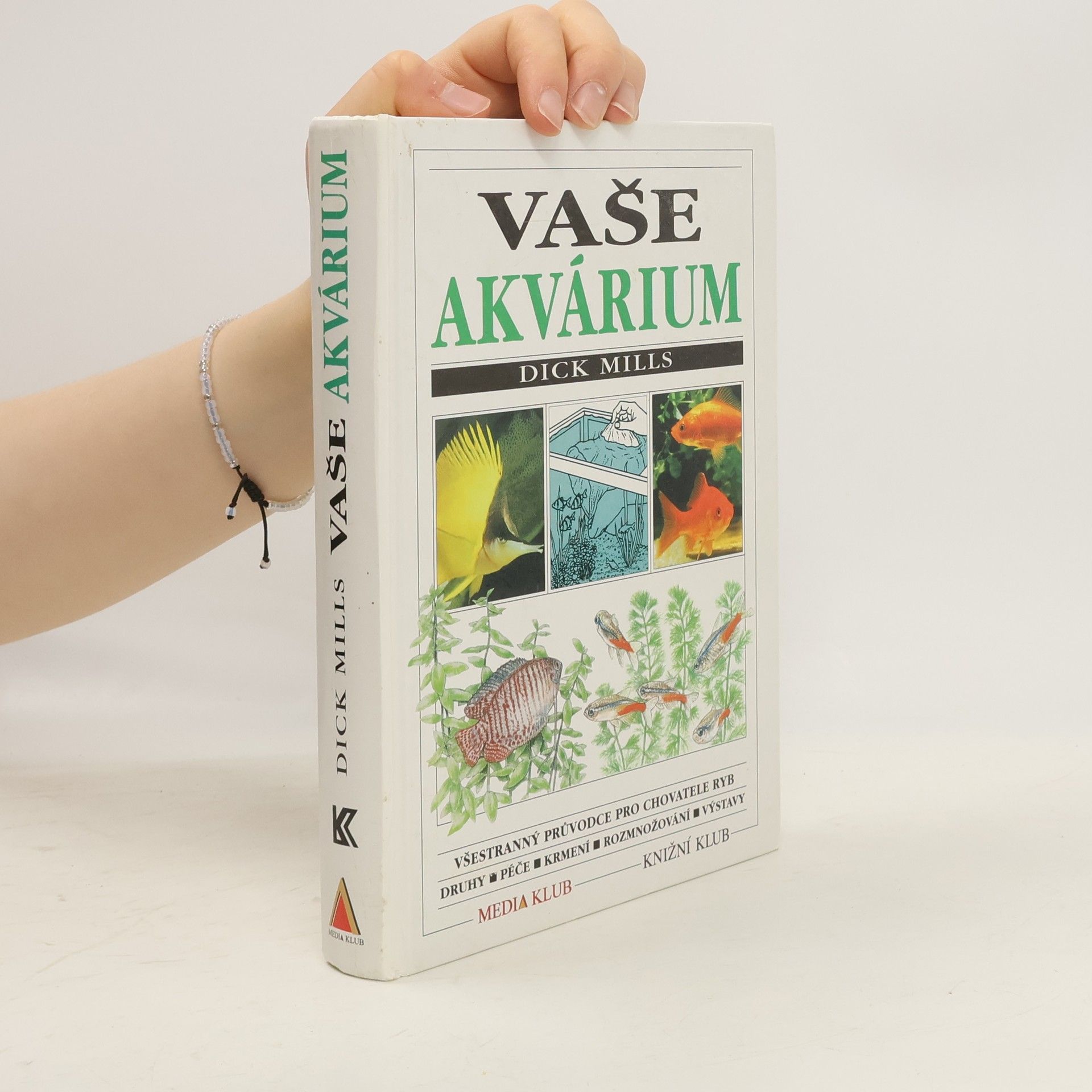 Dick Mills Vaše akvárium