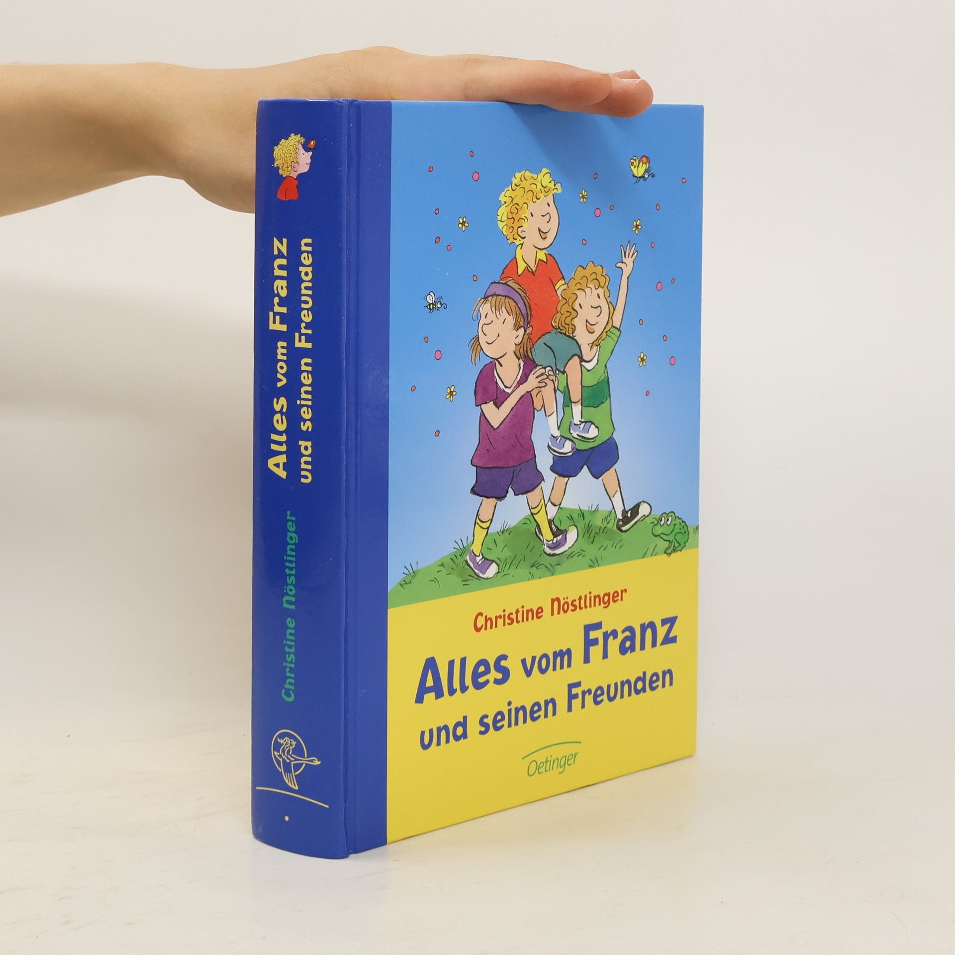 Christine Nöstlinger Alles vom Franz und seinen Freunden