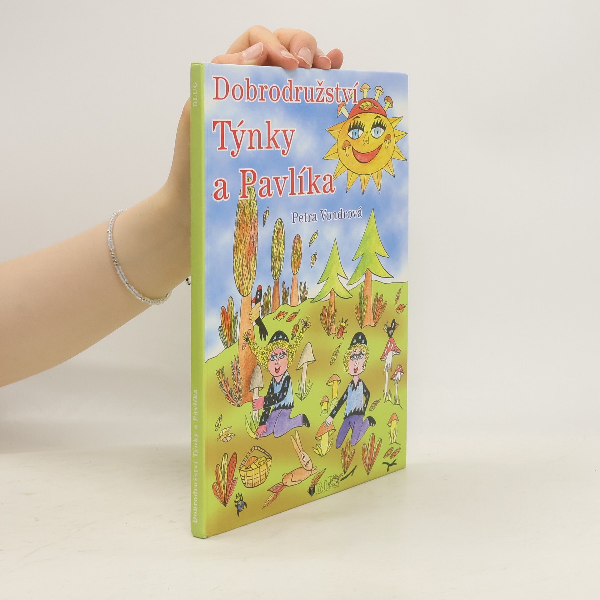 Petra Vondrová Dobrodružství Týnky a Pavlíka