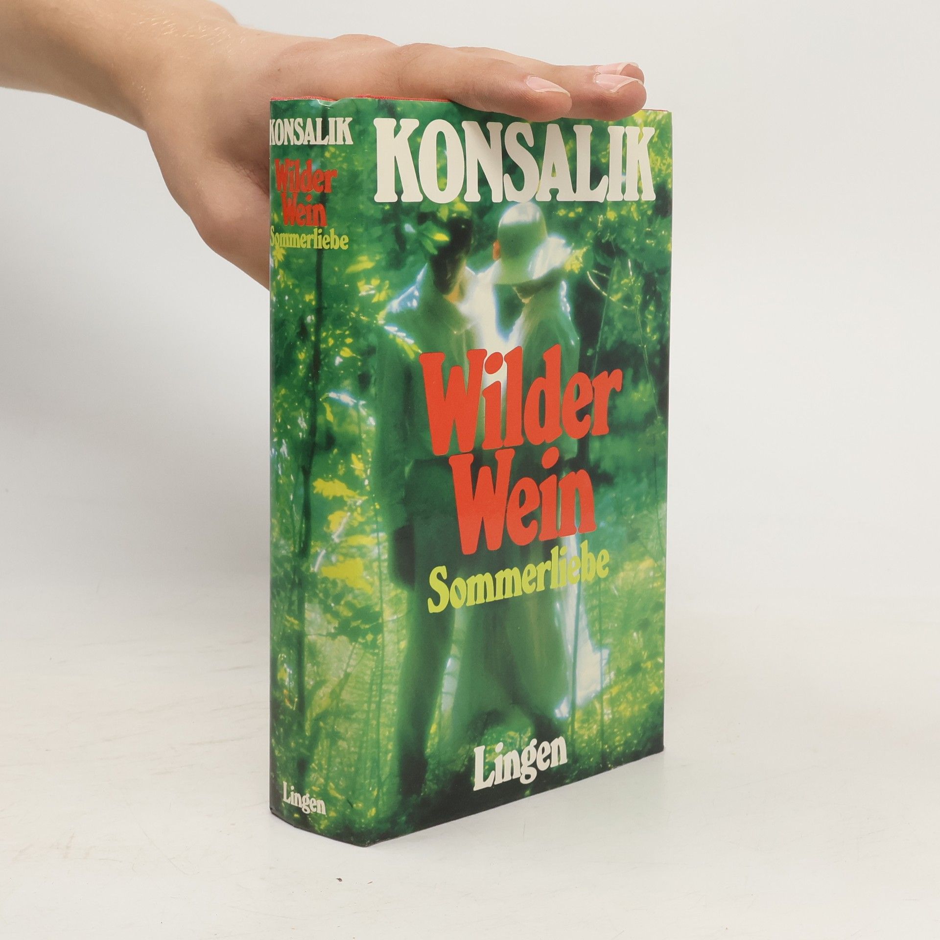 Heinz G. Konsalik Wilder Wein. Sommerliebe