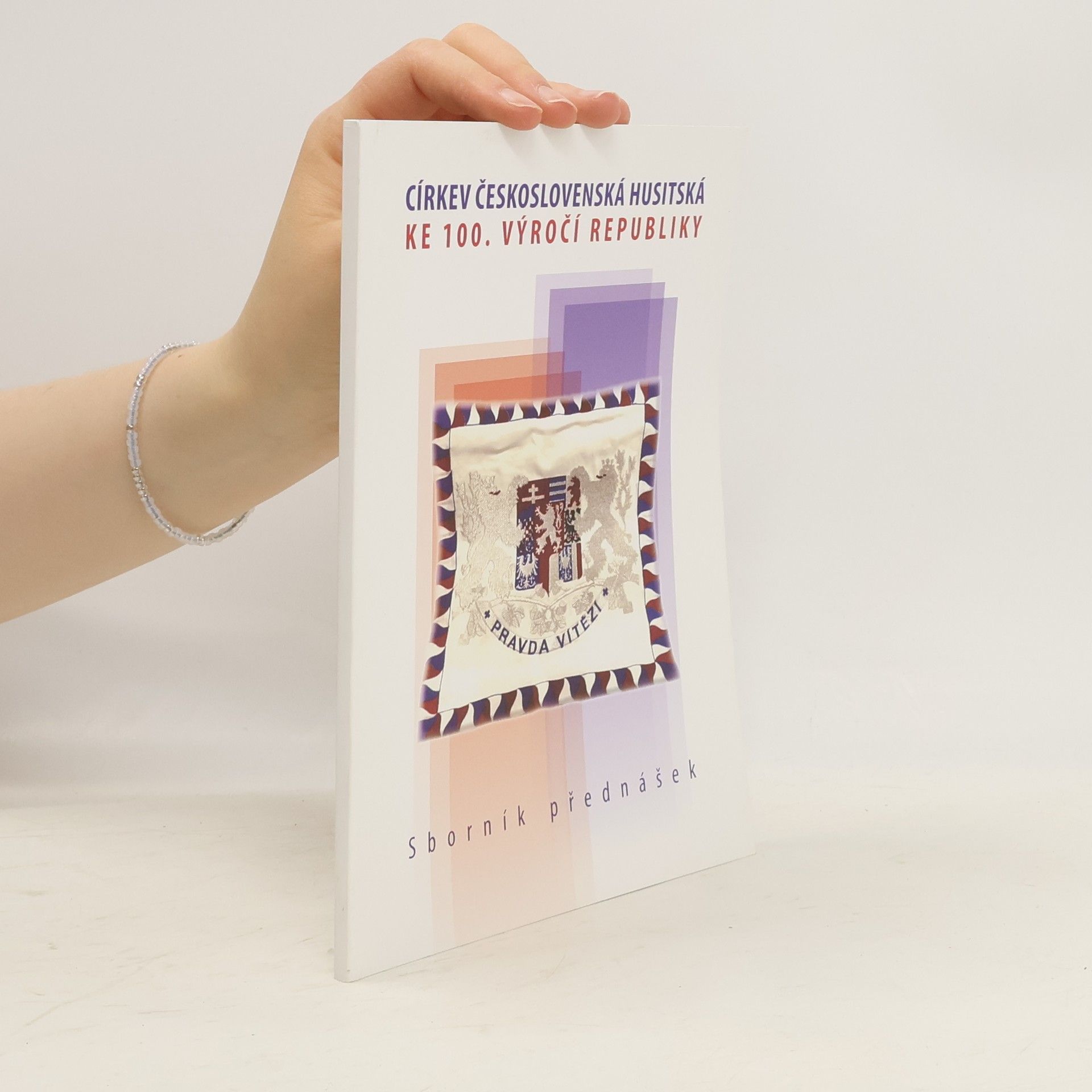 kolektiv Církev československá husitská ke 100. výročí republiky
