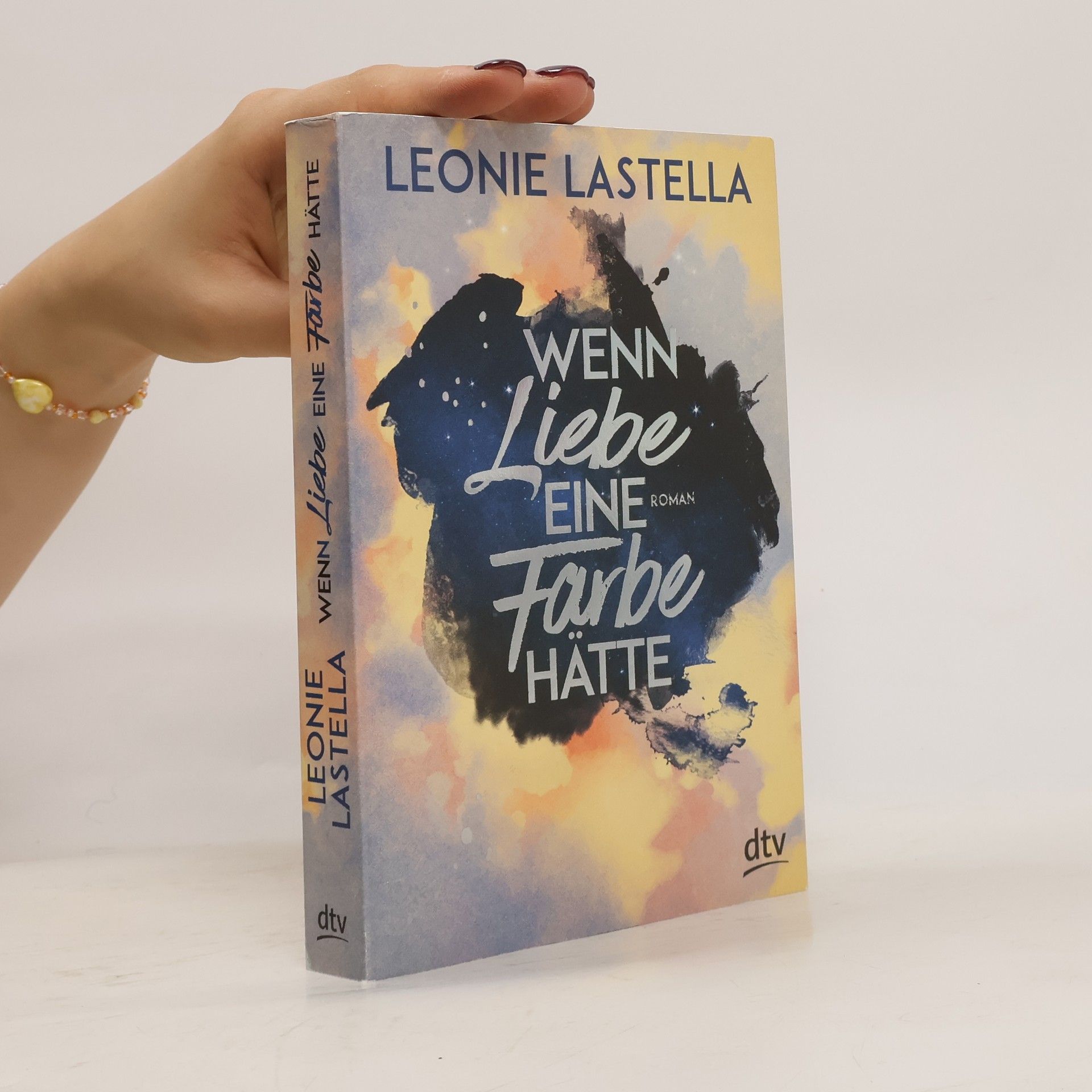 Leonie Lastella Wenn Liebe eine Farbe hätte