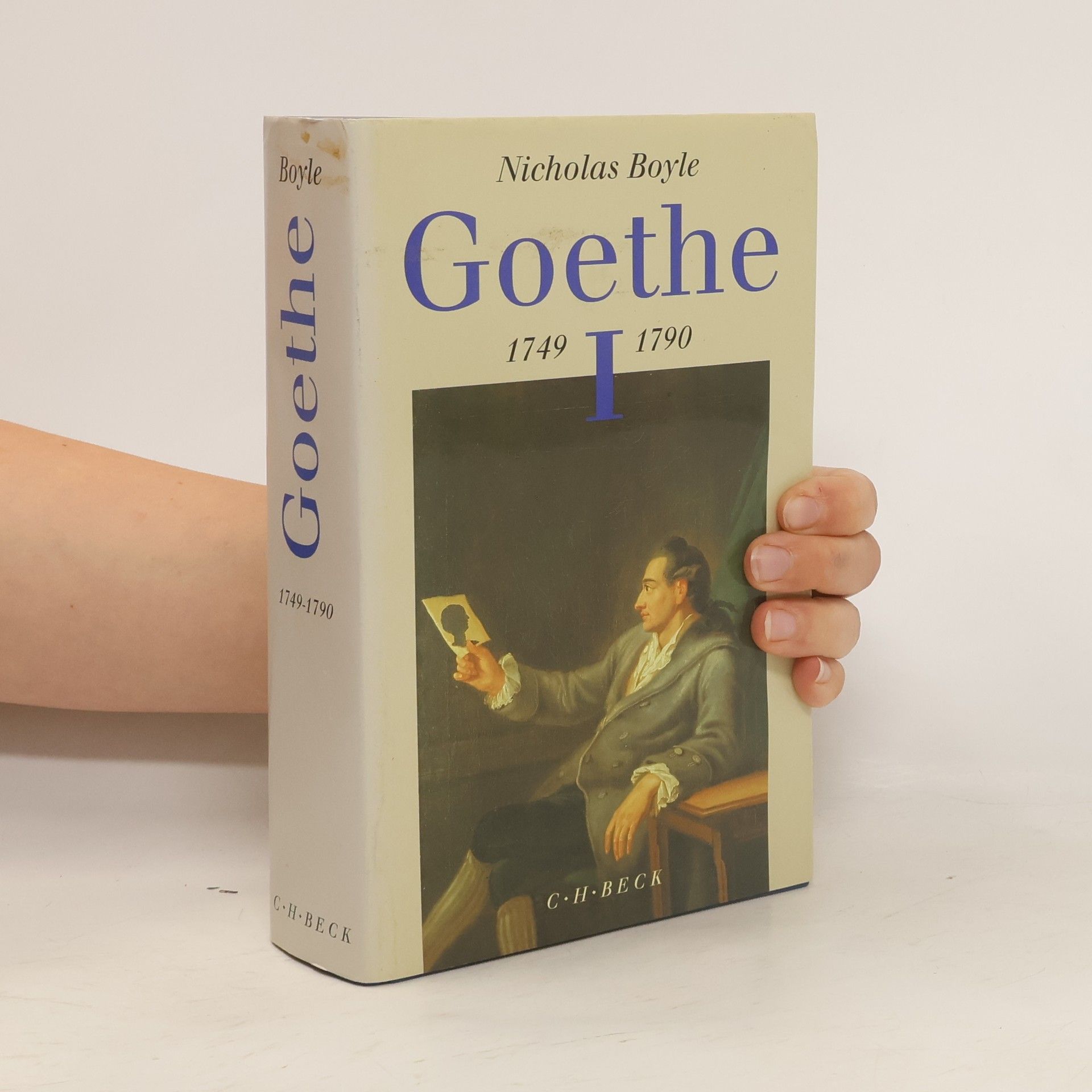 Nicholas Boyle Goethe I. 1749-1790