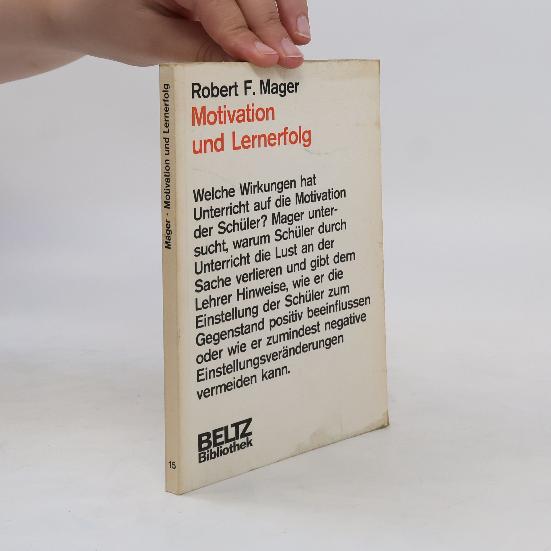 Robert Frank Mager Motivation und Lernerfolg