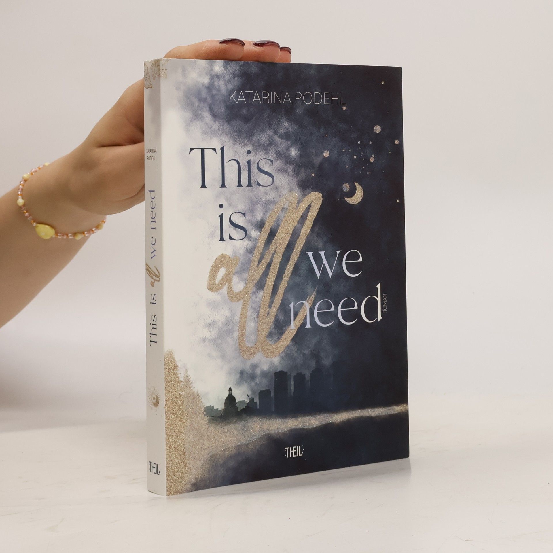 Katarina Podehl This is all we need