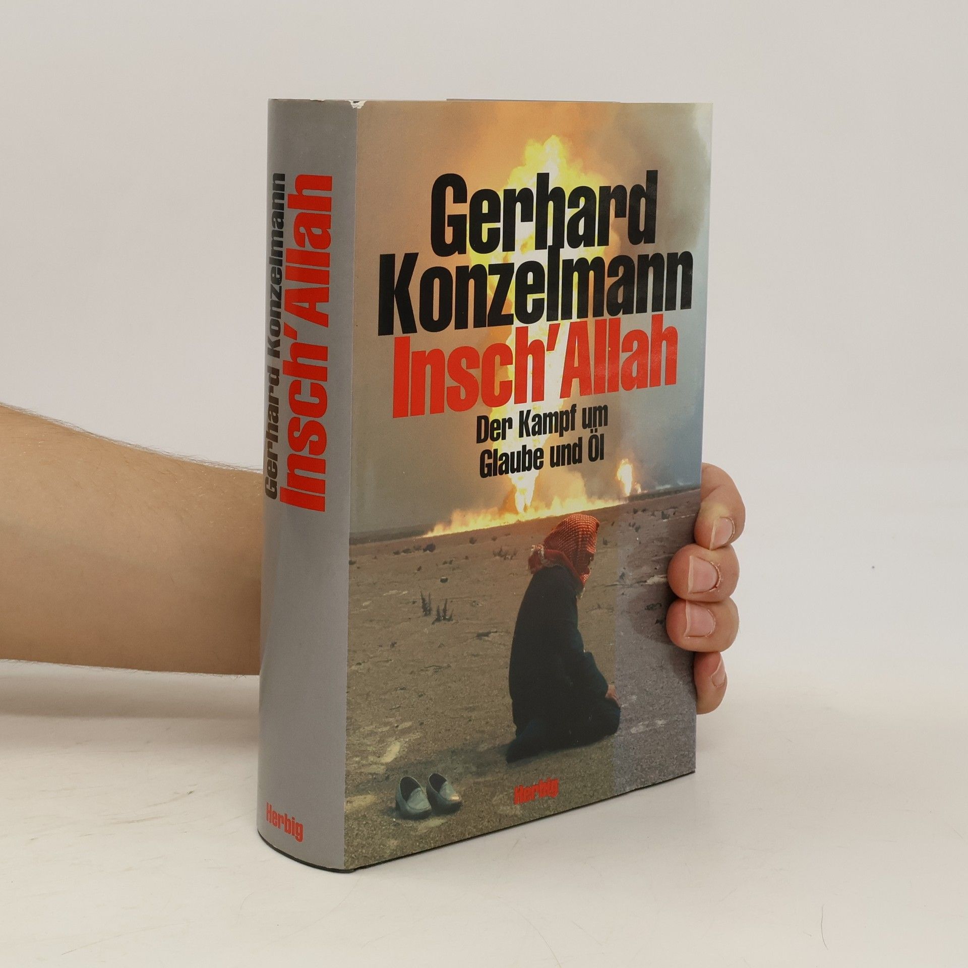 Gergard Konzelmann Insch'Allah : der Kampf um Glaube und Öl