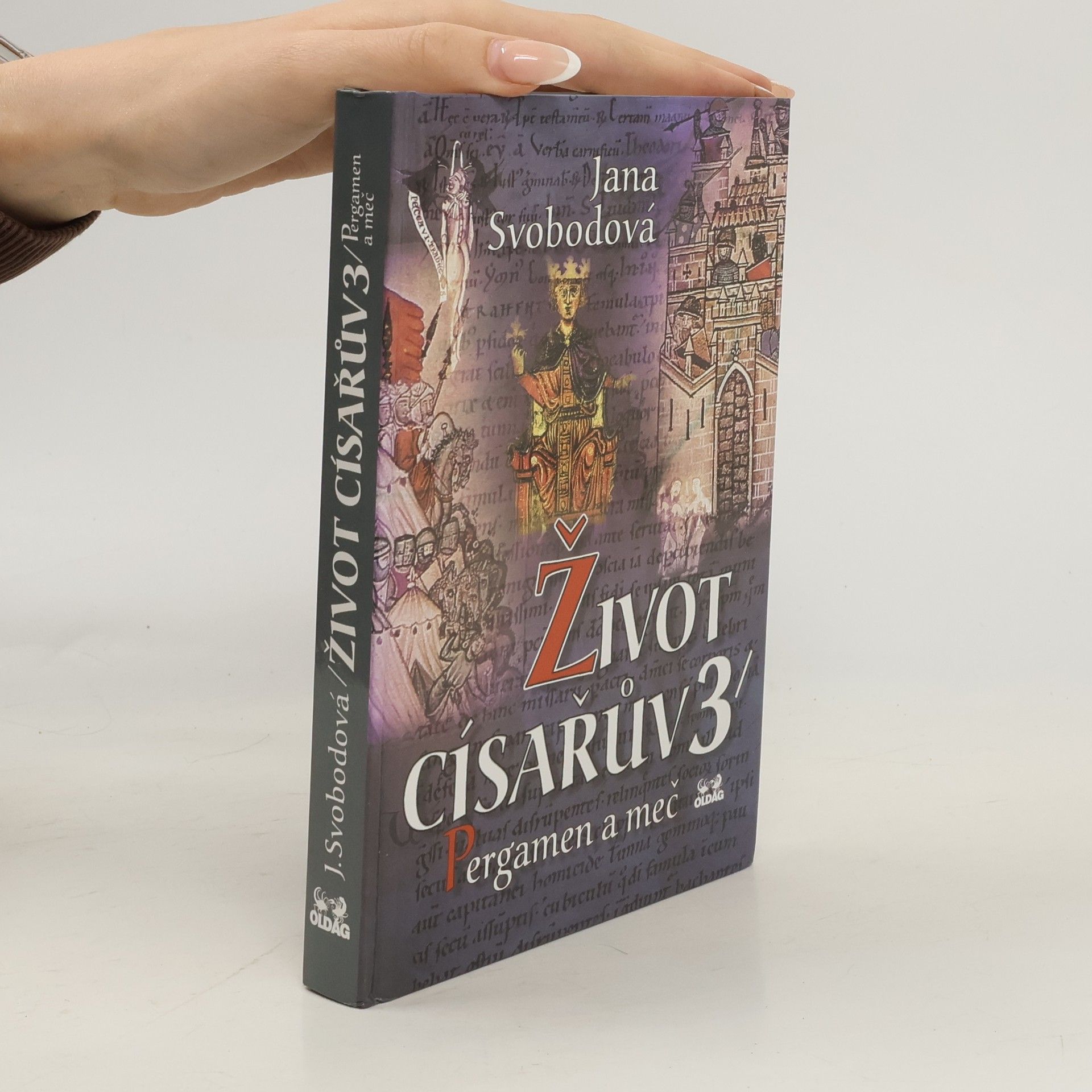Jana Svobodová Život císařův. 3, Pergamen a meč