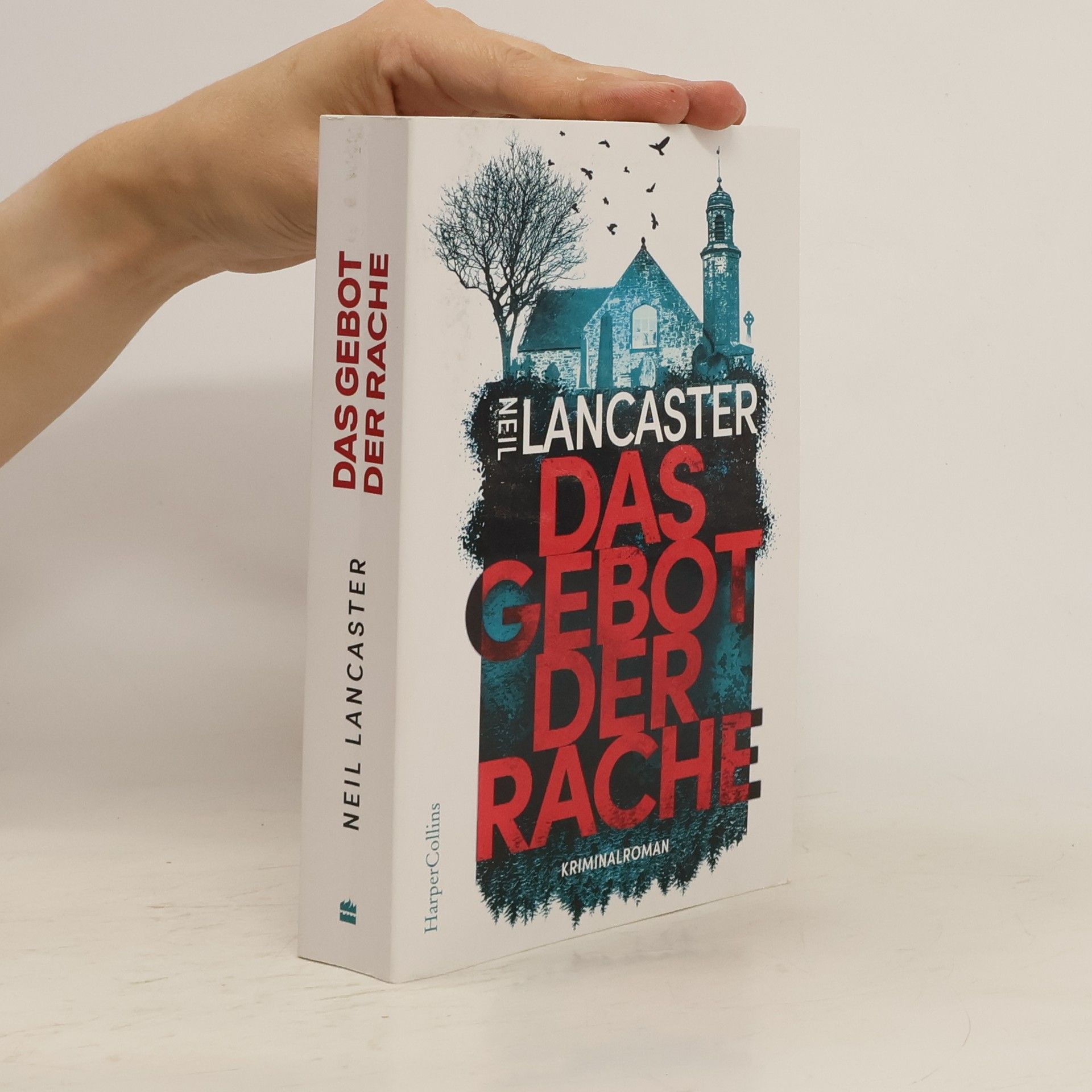 Neil Lancaster Das Gebot der Rache