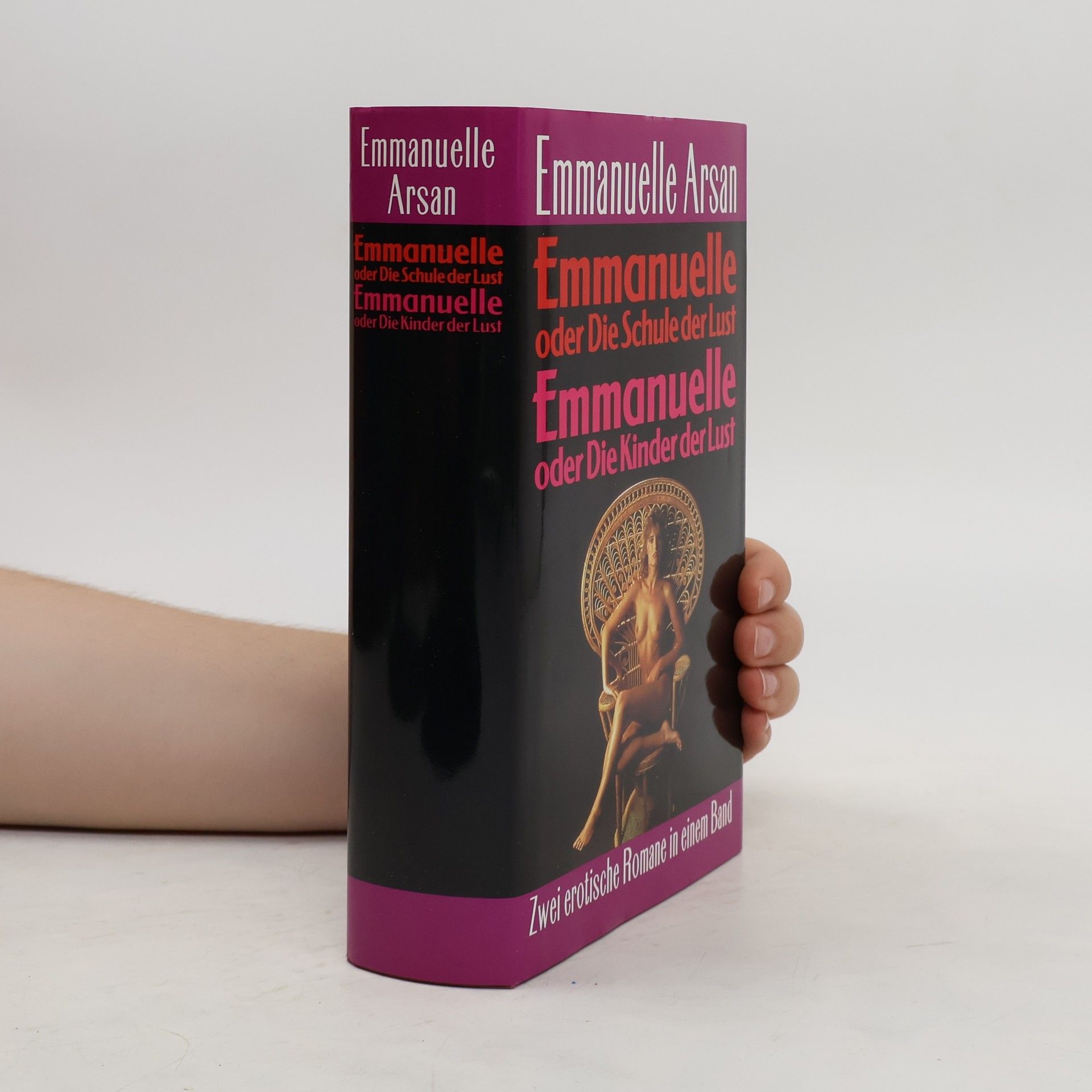 Emmanuelle Arsan Emmanuelle oder Die Schule der Lust. Emmanuelle oder Die Kinder der Lust