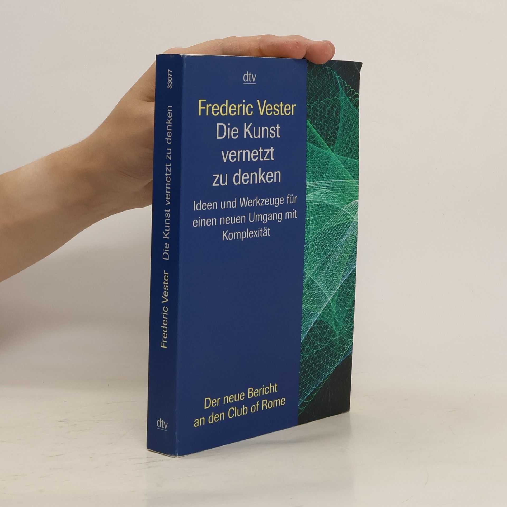 Frederic Vester Die Kunst vernetzt zu denken