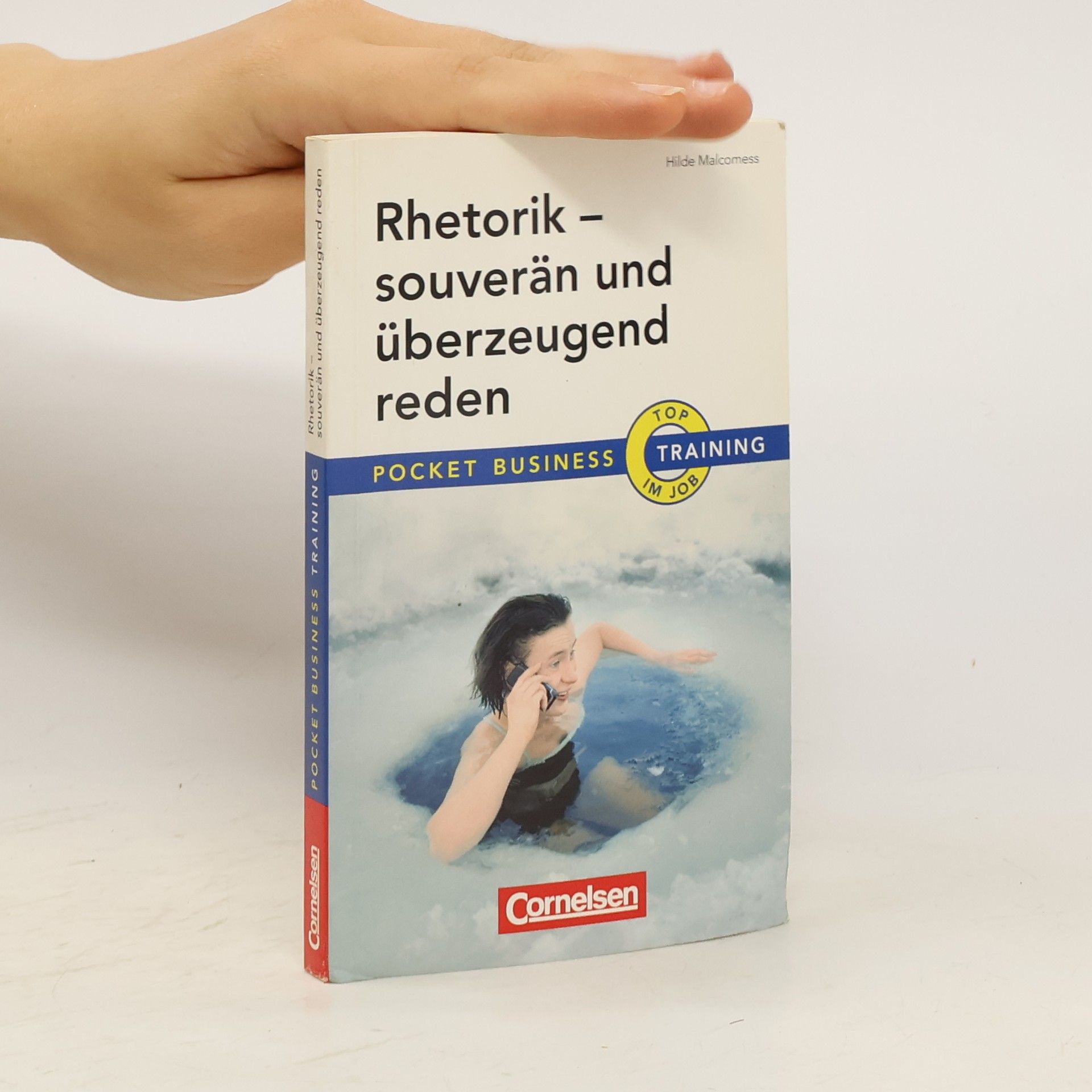 Hilde Malcomess Rhetorik - souverän und überzeugend reden