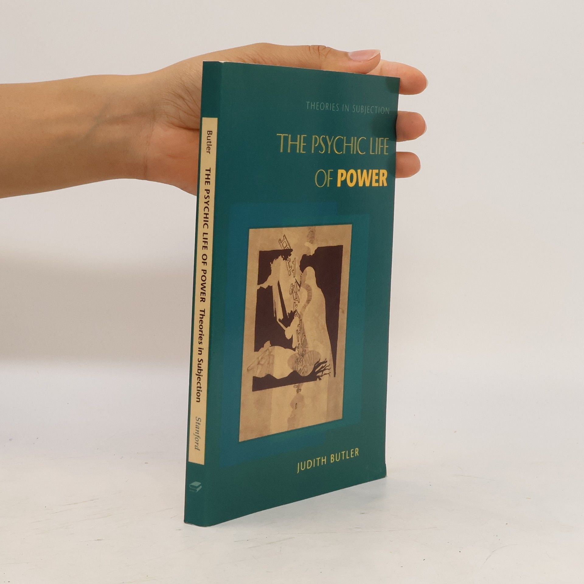Judith Butler The Psychic Life of Power