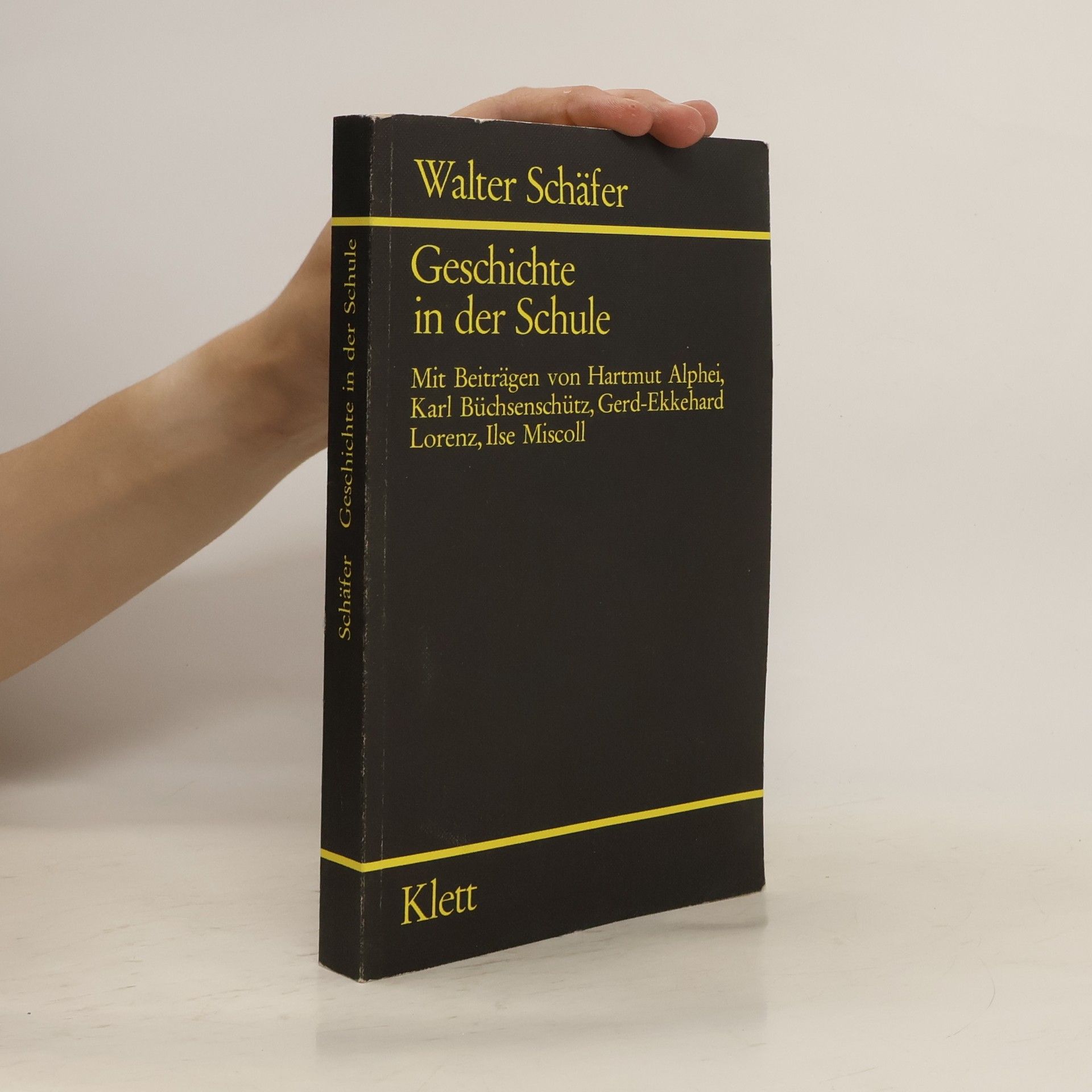 Walter Ernst Schäfer Geschichte in der Schule