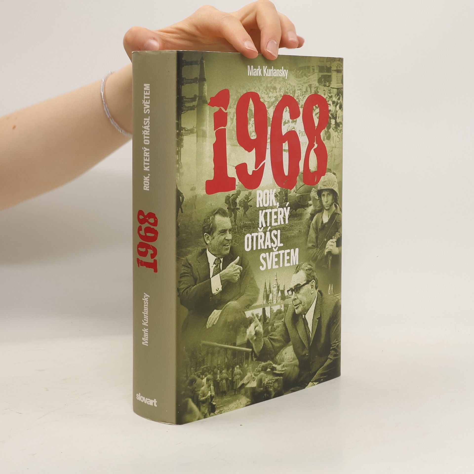 Mark Kurlansky 1968 : rok, který otřásl světem