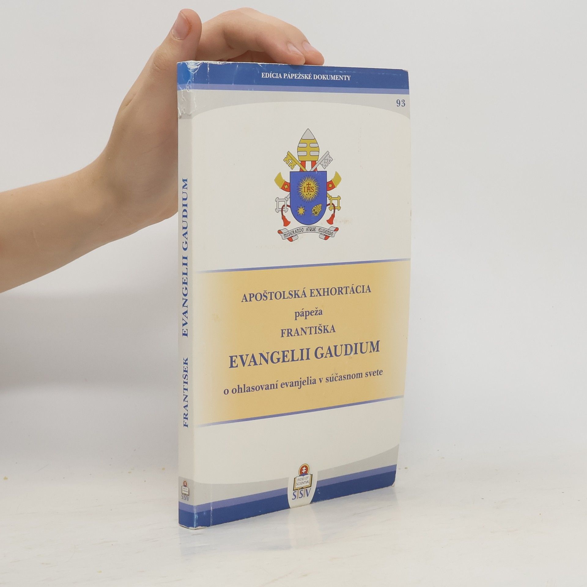 Pápež František Evangelii Gaudium (Radosť evanjelia)