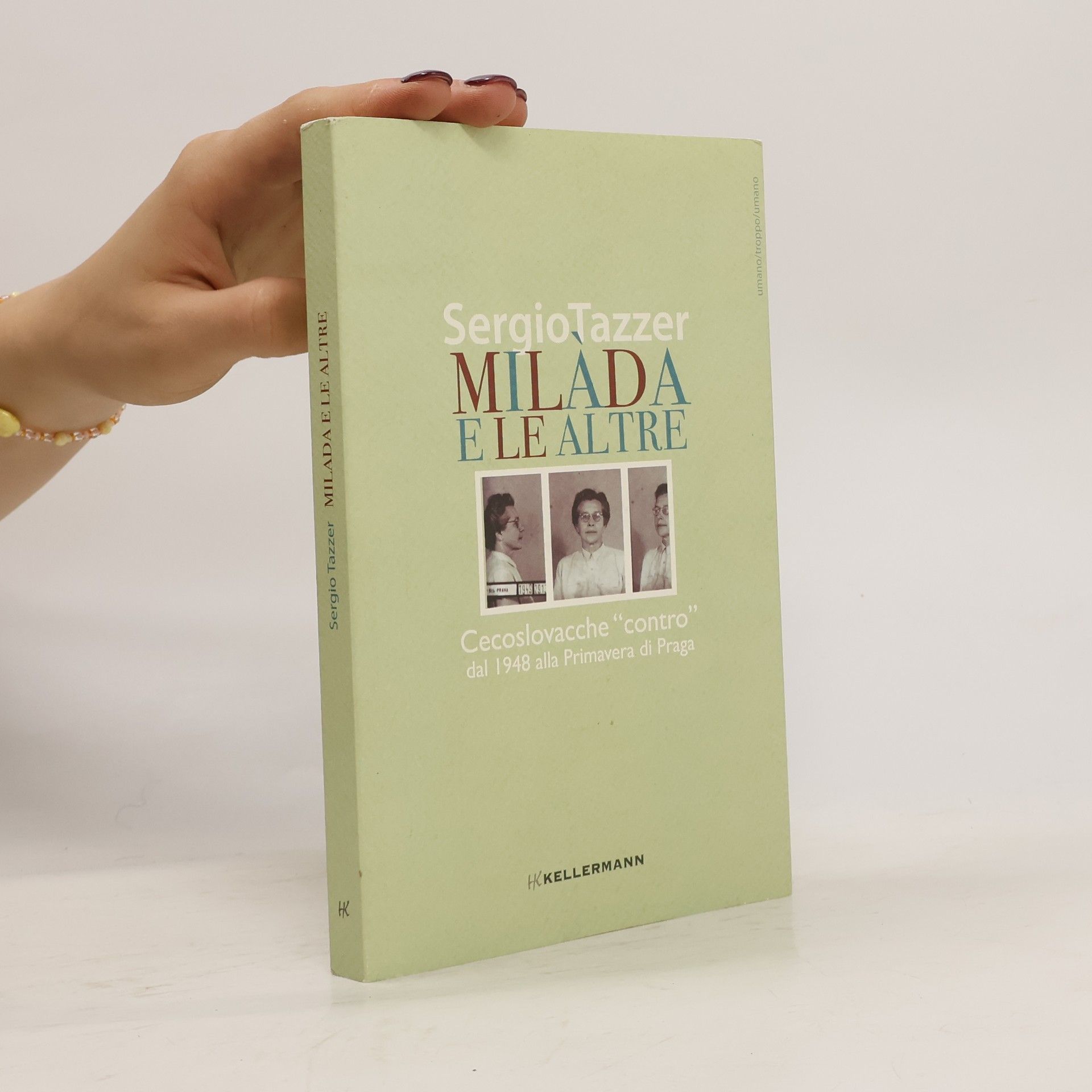 Sergio Tazzer Milàda e le altre
