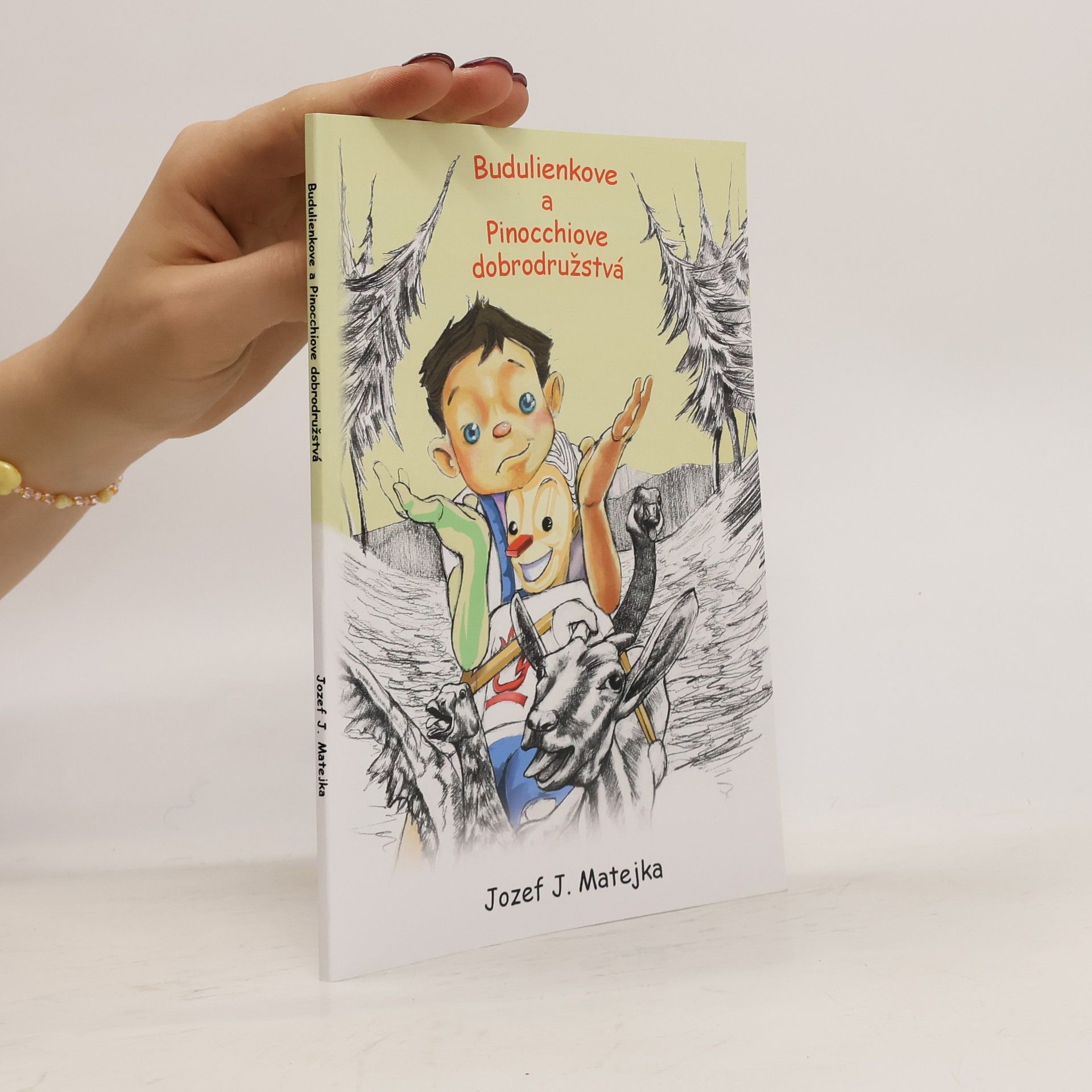 Jozef J. Matejka Budulienkove a Pinocchiove dobrodružstvá